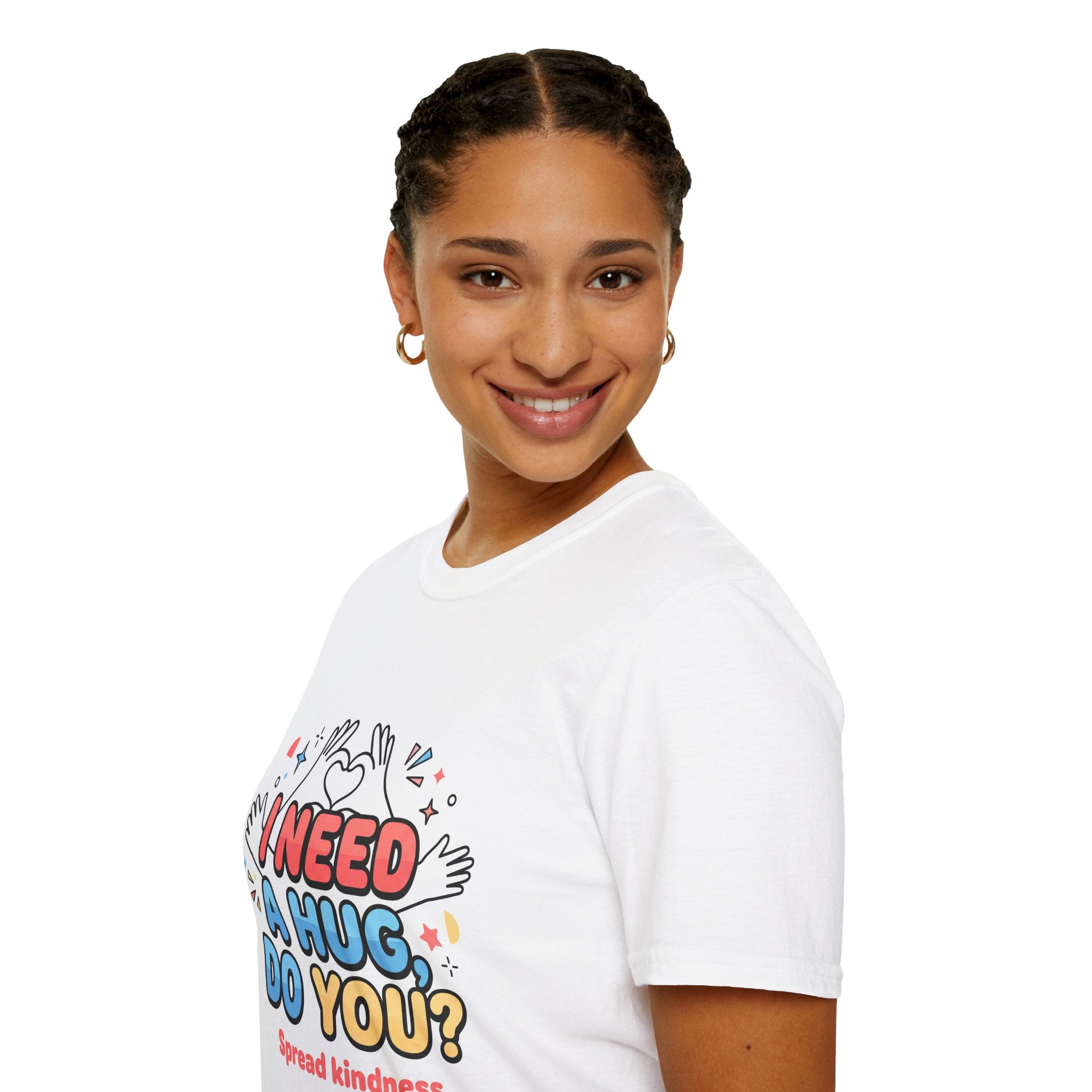I Need A Hug Do You? T-Shirt — Spread Kindness Graphic Tee