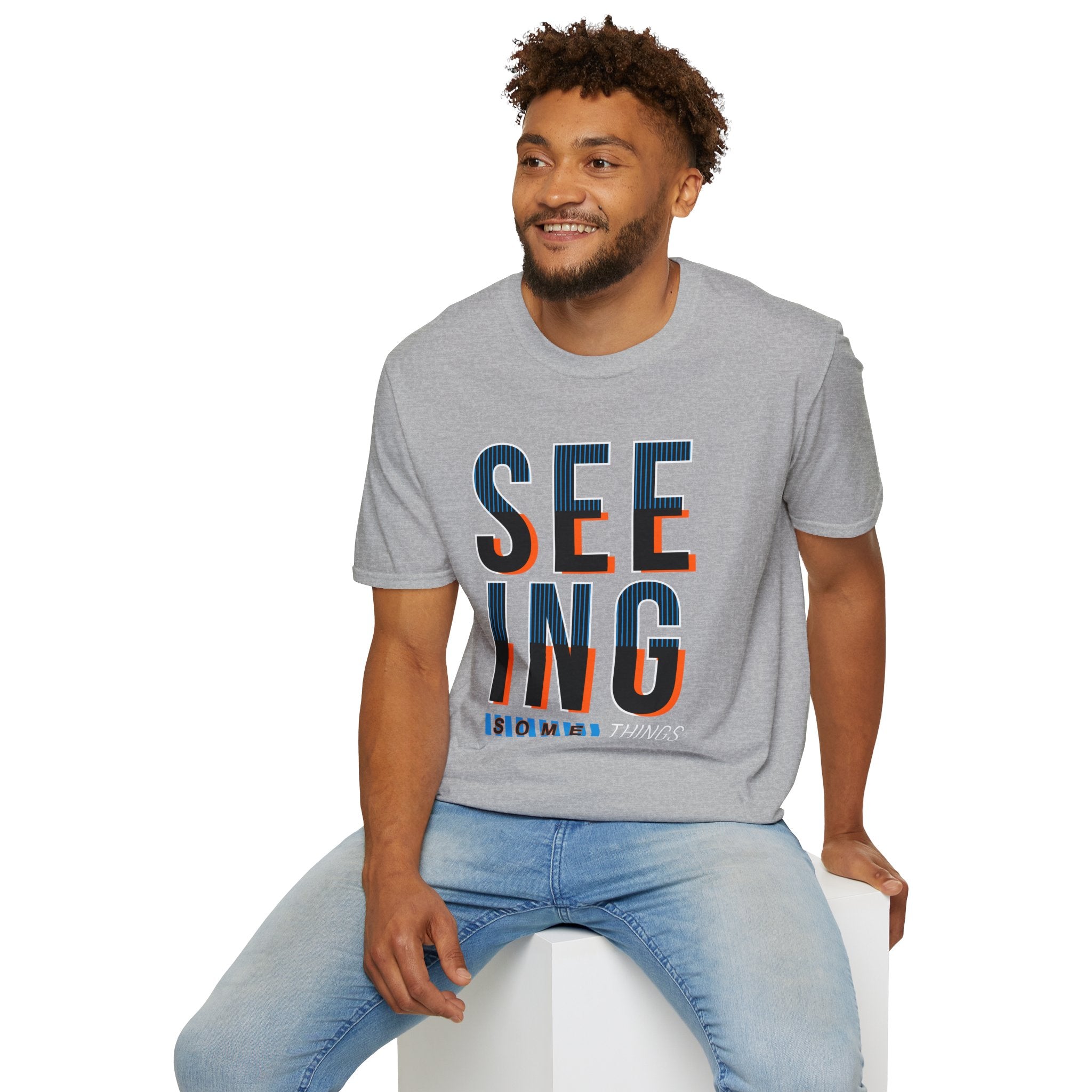 Seeing Some Thinhgs T-Shirt — Inspirational Typography Tee