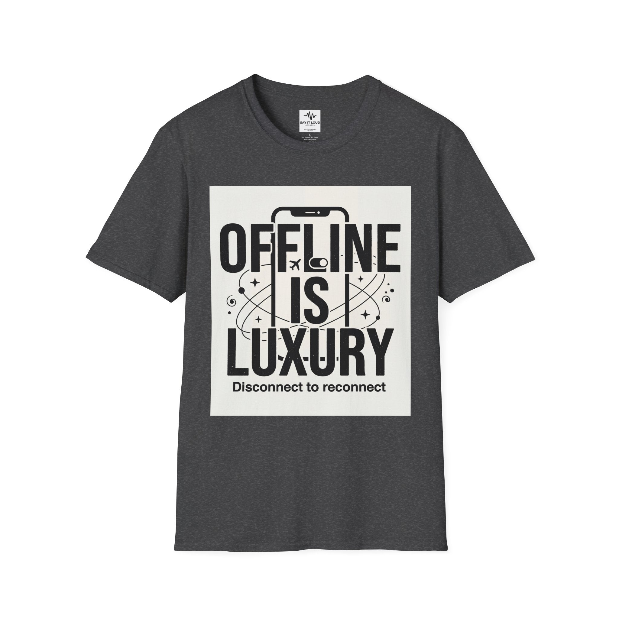 Offline Is Luxury T-Shirt — Disconnect to Reconnect Tee