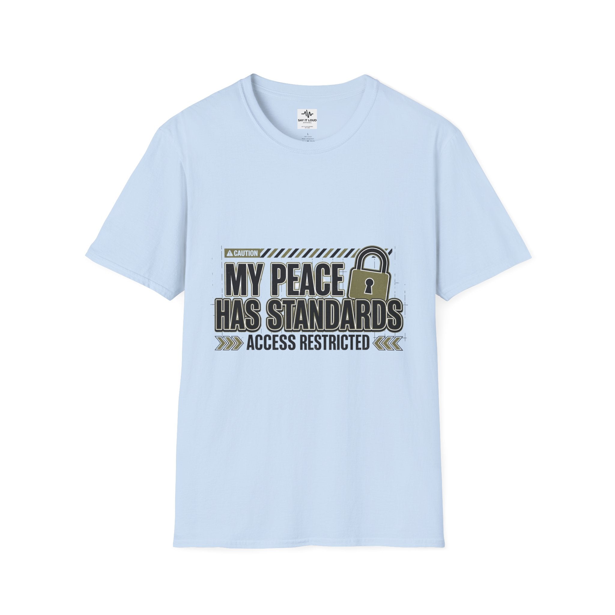 T-Shirt — "My Peace Has Standards: Access Restricted" Graphic Tee