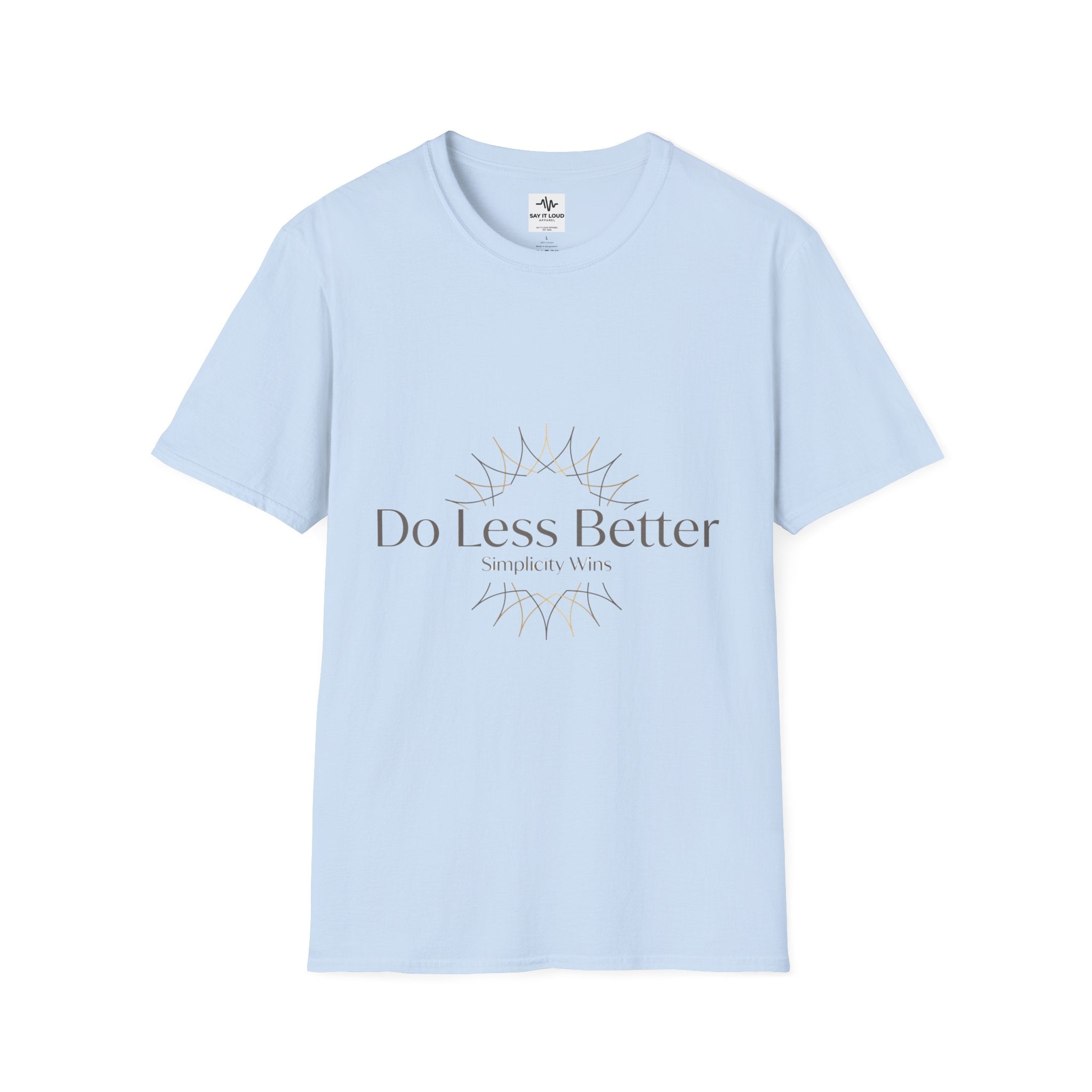 Do Less Better T-Shirt — Minimalist Mindfulness Graphic Tee