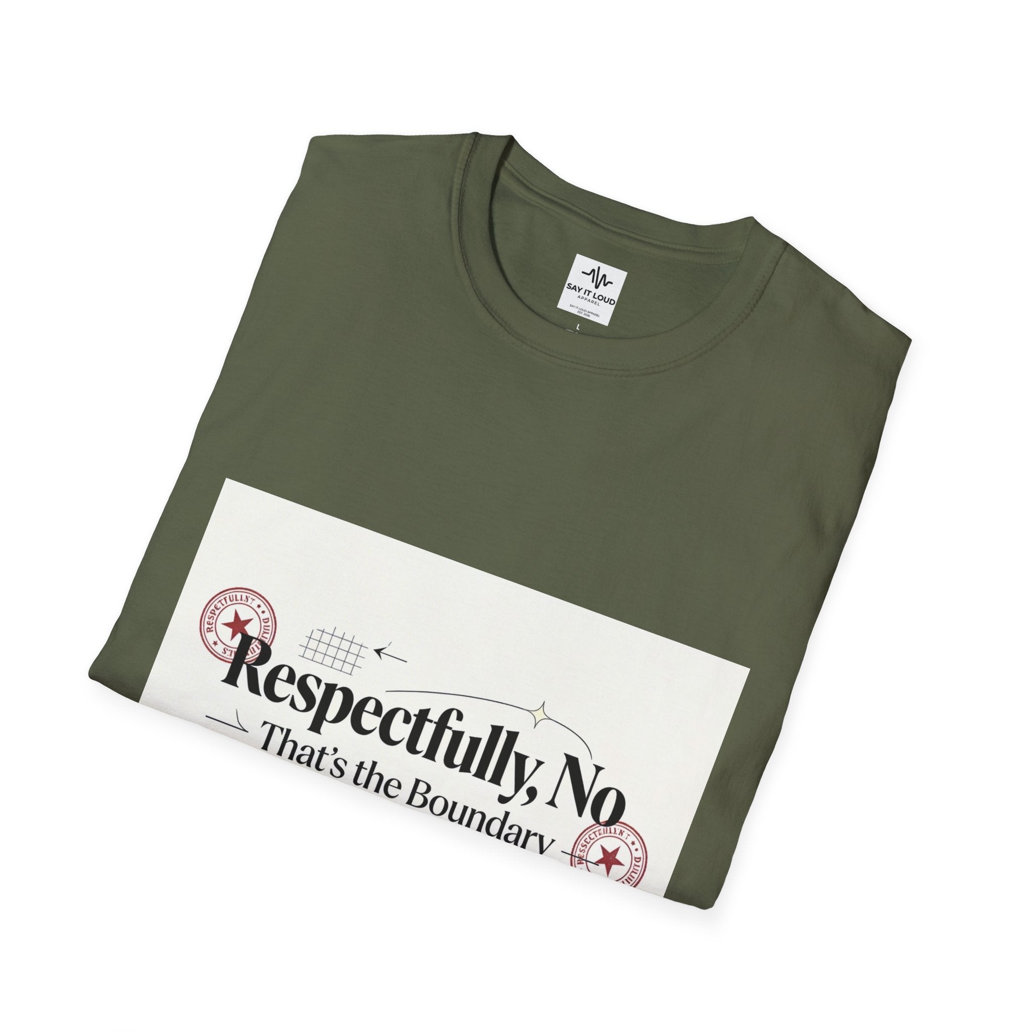 Respectfully, No T-Shirt — “That’s the Boundary” Graphic Tee