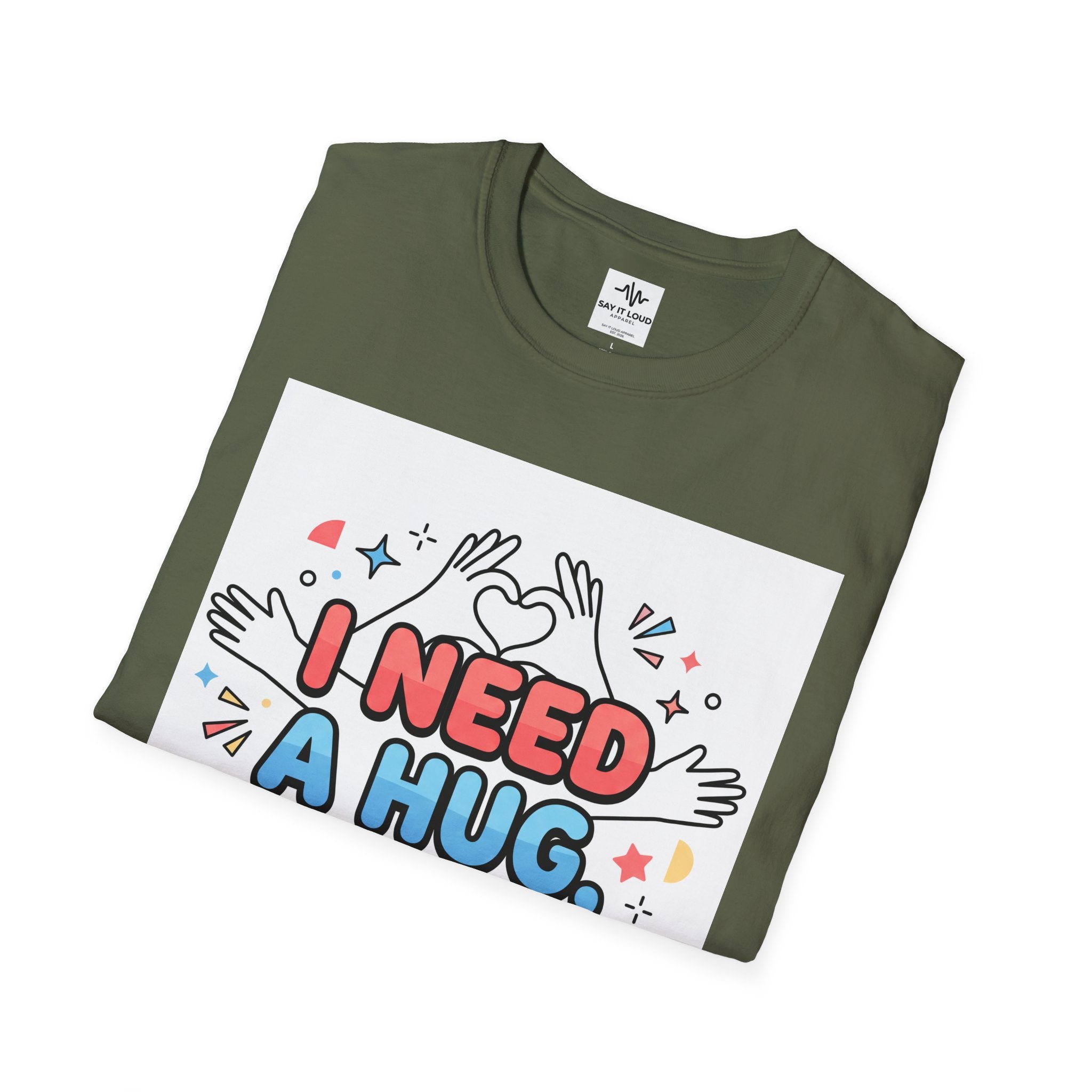 I Need A Hug Do You? T-Shirt — Spread Kindness Graphic Tee