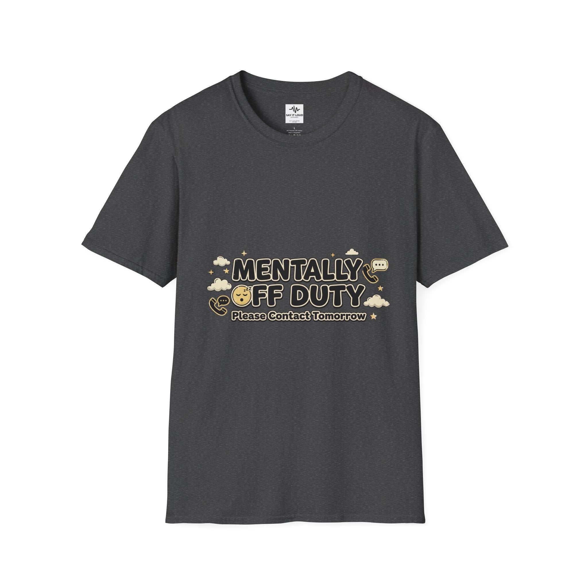 Mentally Off Duty T-Shirt — Funny Relaxed Graphic Tee