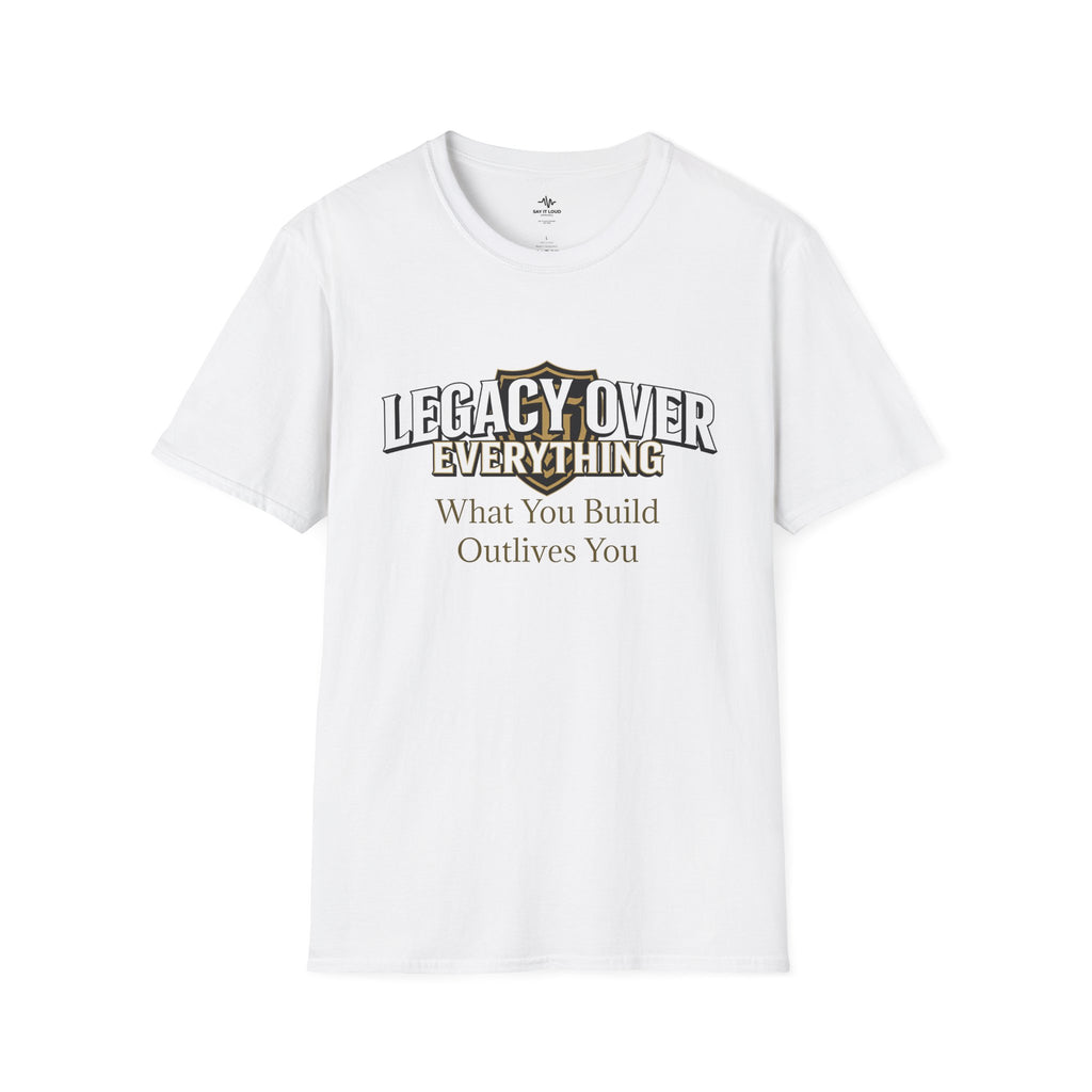 Legacy Over Everything Tee – Purpose-Driven Shirt