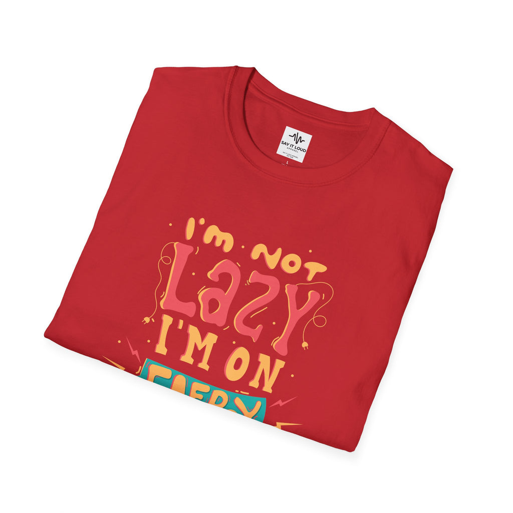 Energy Saving Mode T-Shirt — "I'm Not Lazy" Graphic Tee