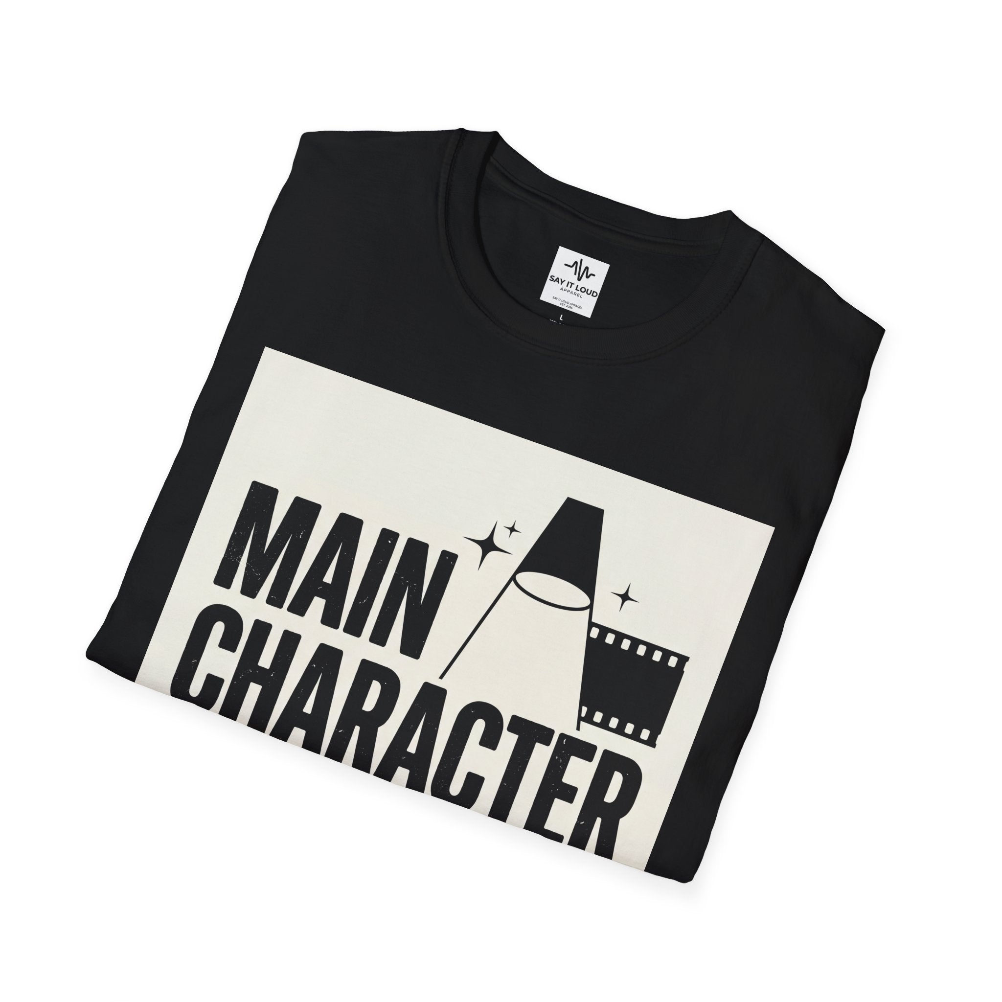 Main Character Energy T-Shirt — "Live Like The Story Is About You" Graphic Tee