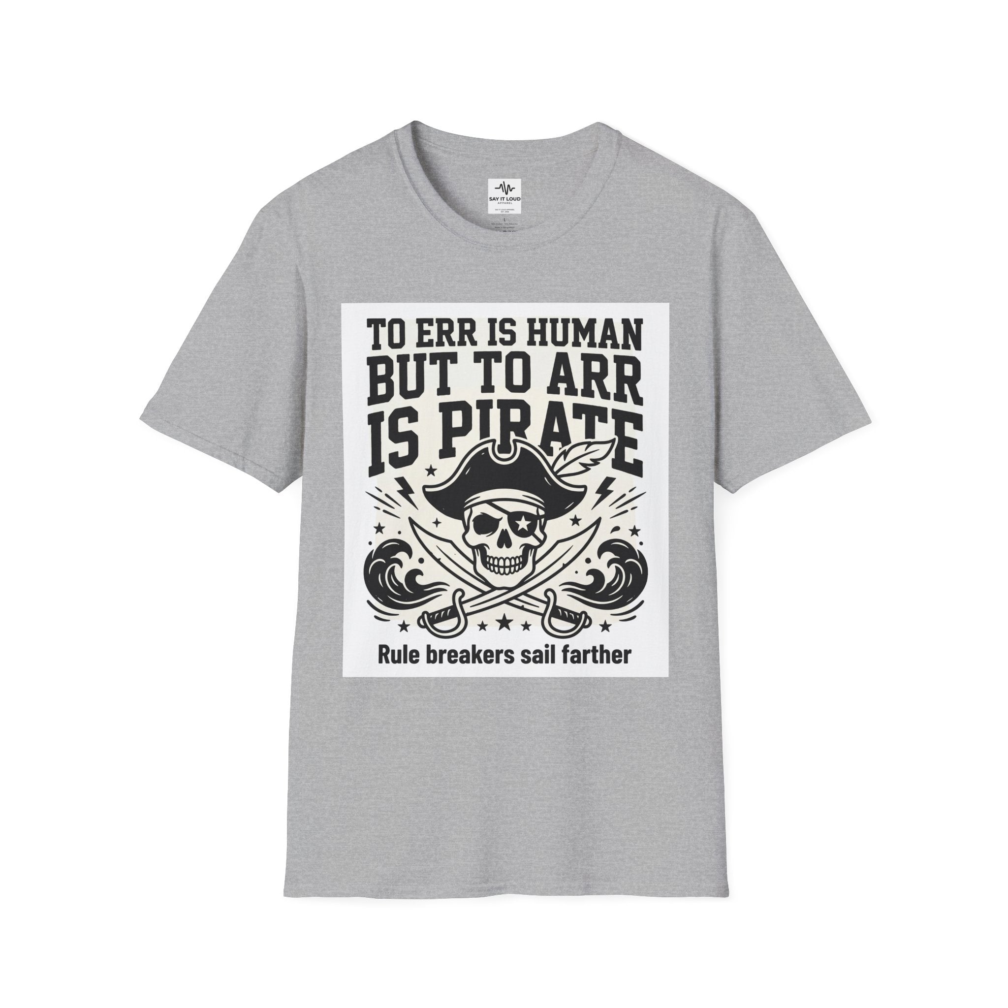 Pirate Skull T-Shirt — "To Err is Human But to Arr Is Pirate" Graphic Tee