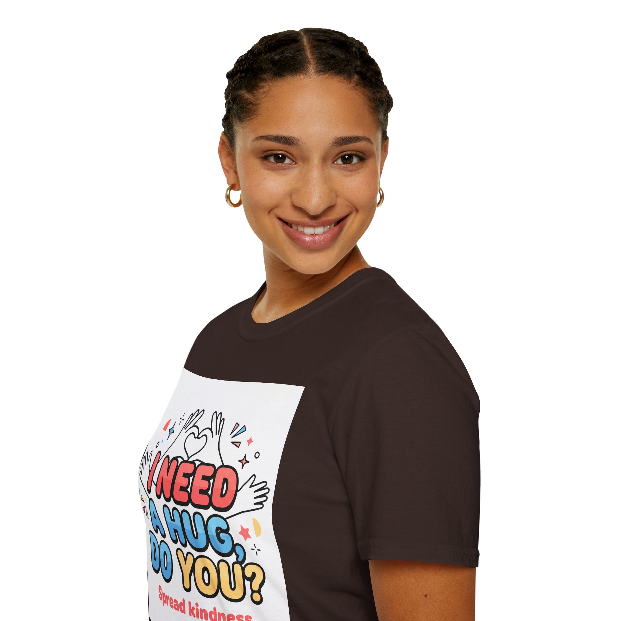 I Need A Hug Do You? T-Shirt — Spread Kindness Graphic Tee