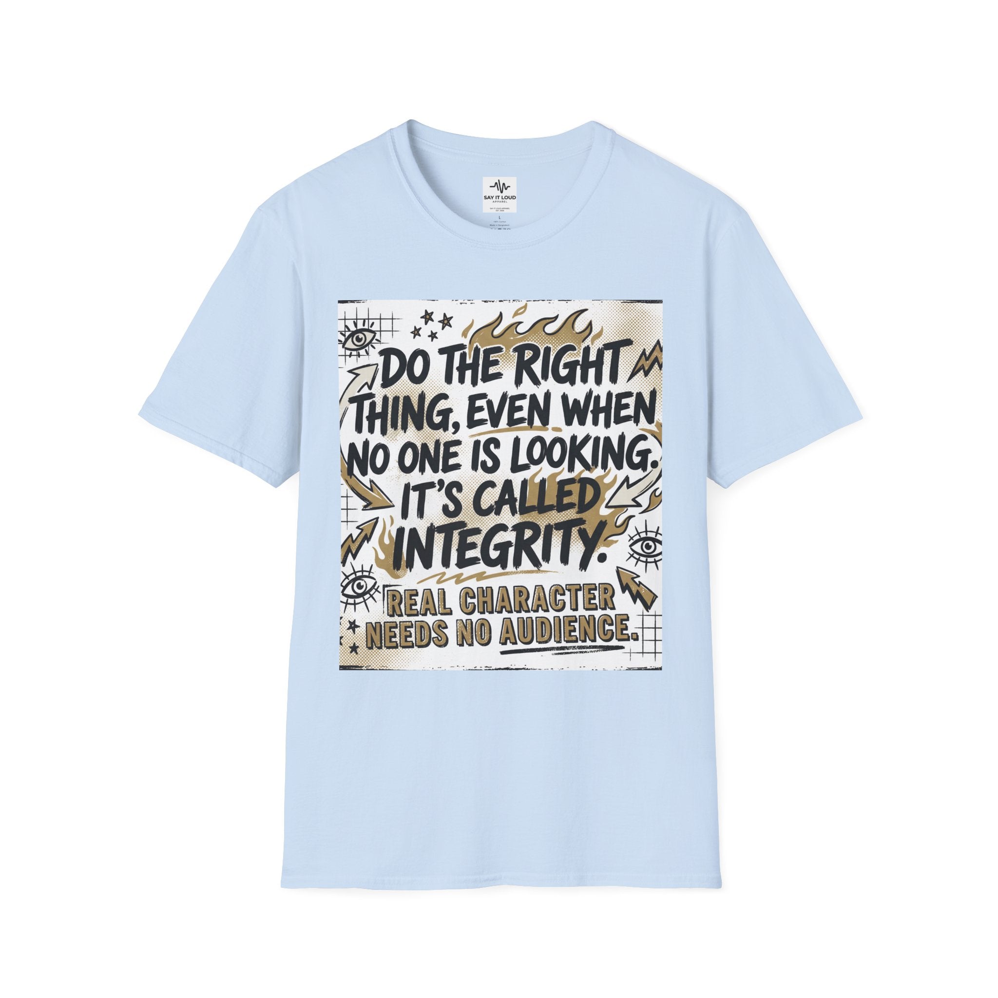 Integrity Graphic T-Shirt — “Do the Right Thing…It’s Called Integrity” Inspirational Tee