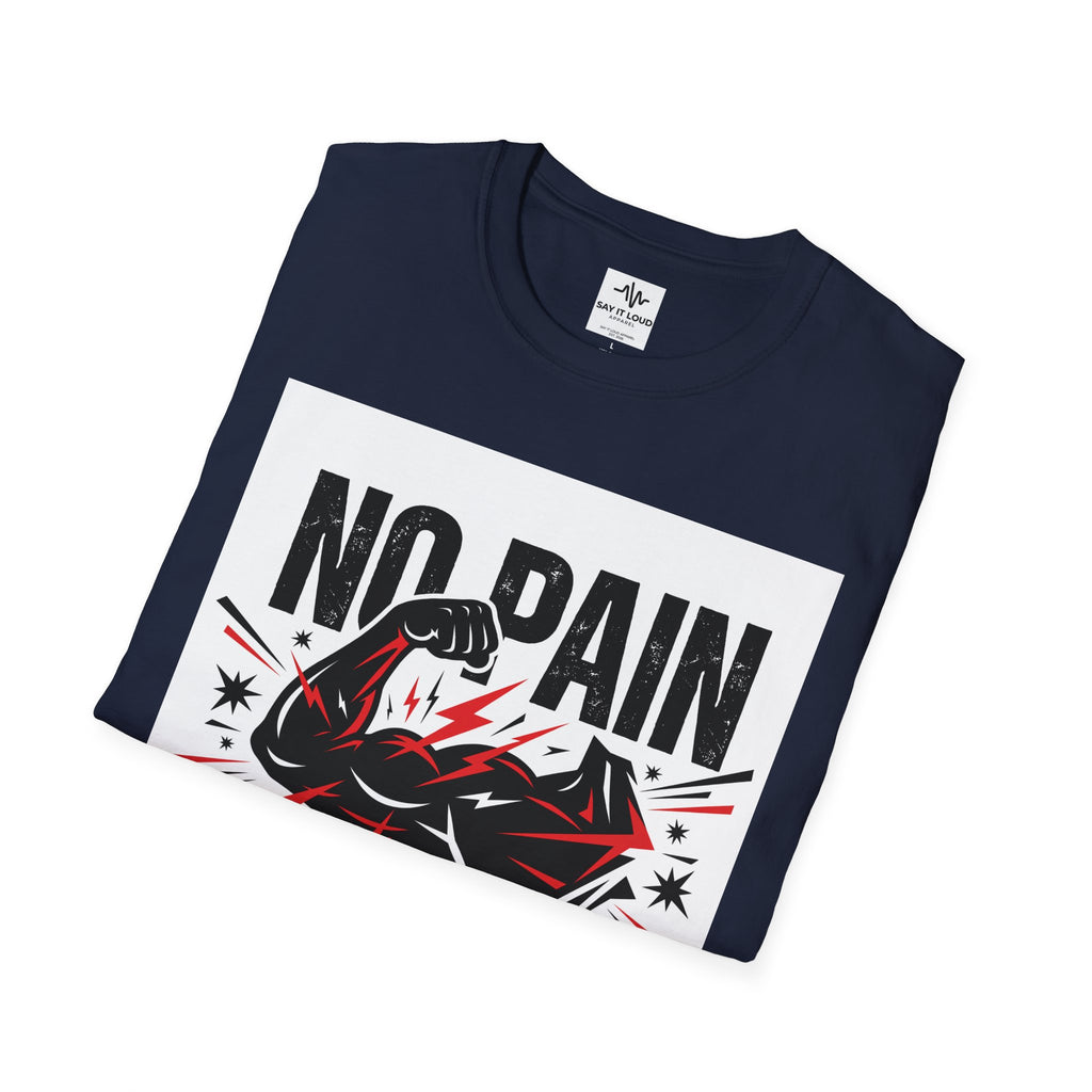 No Pain No Gain Fitness T-Shirt — "Earn Every Victory" Motivational Tee