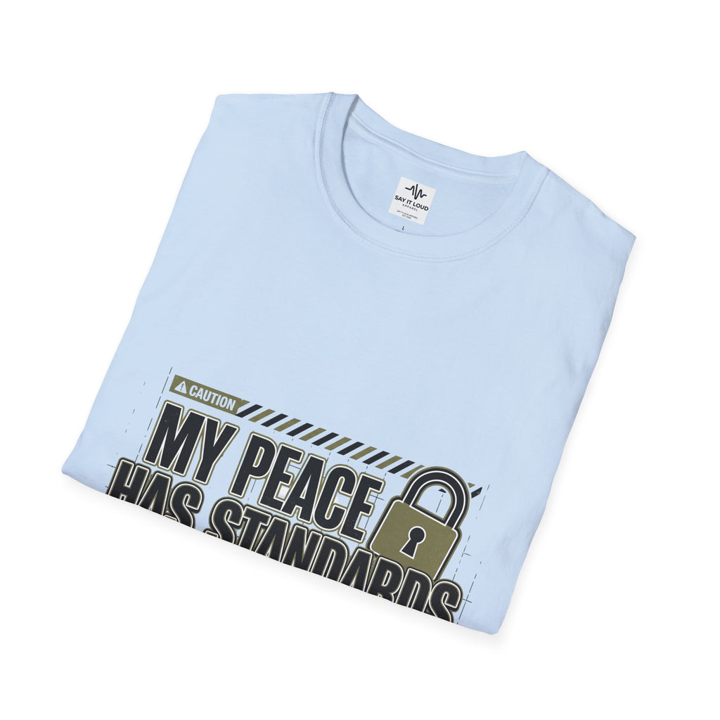 T-Shirt — "My Peace Has Standards: Access Restricted" Graphic Tee