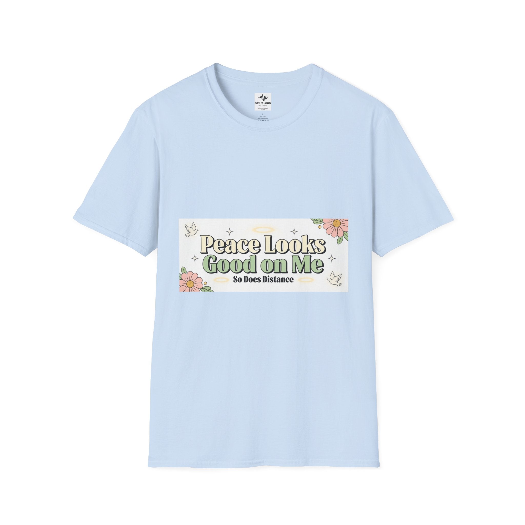 Peace Looks Good On Me T-Shirt — Floral Positive Message Tee