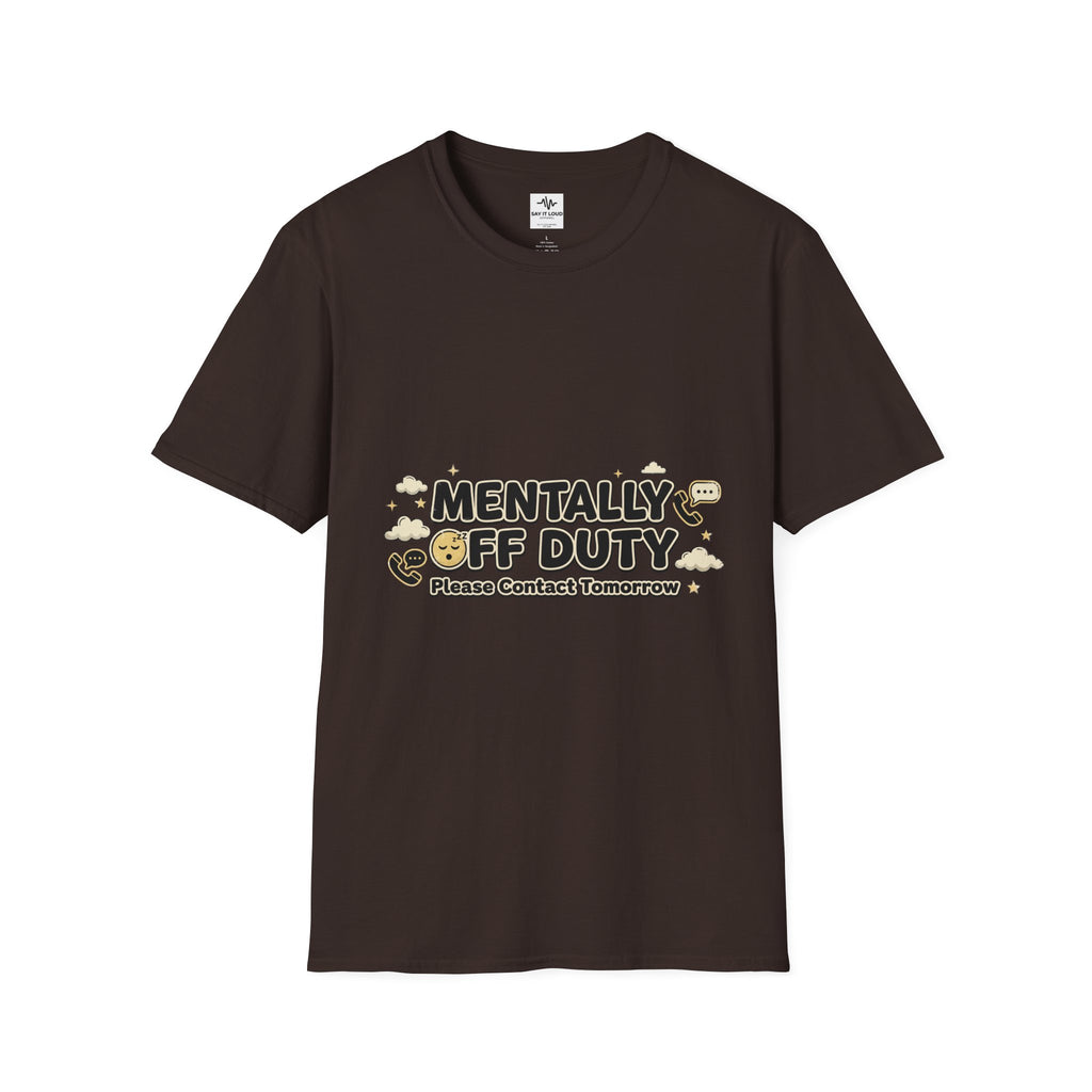 Mentally Off Duty T-Shirt — Funny Relaxed Graphic Tee