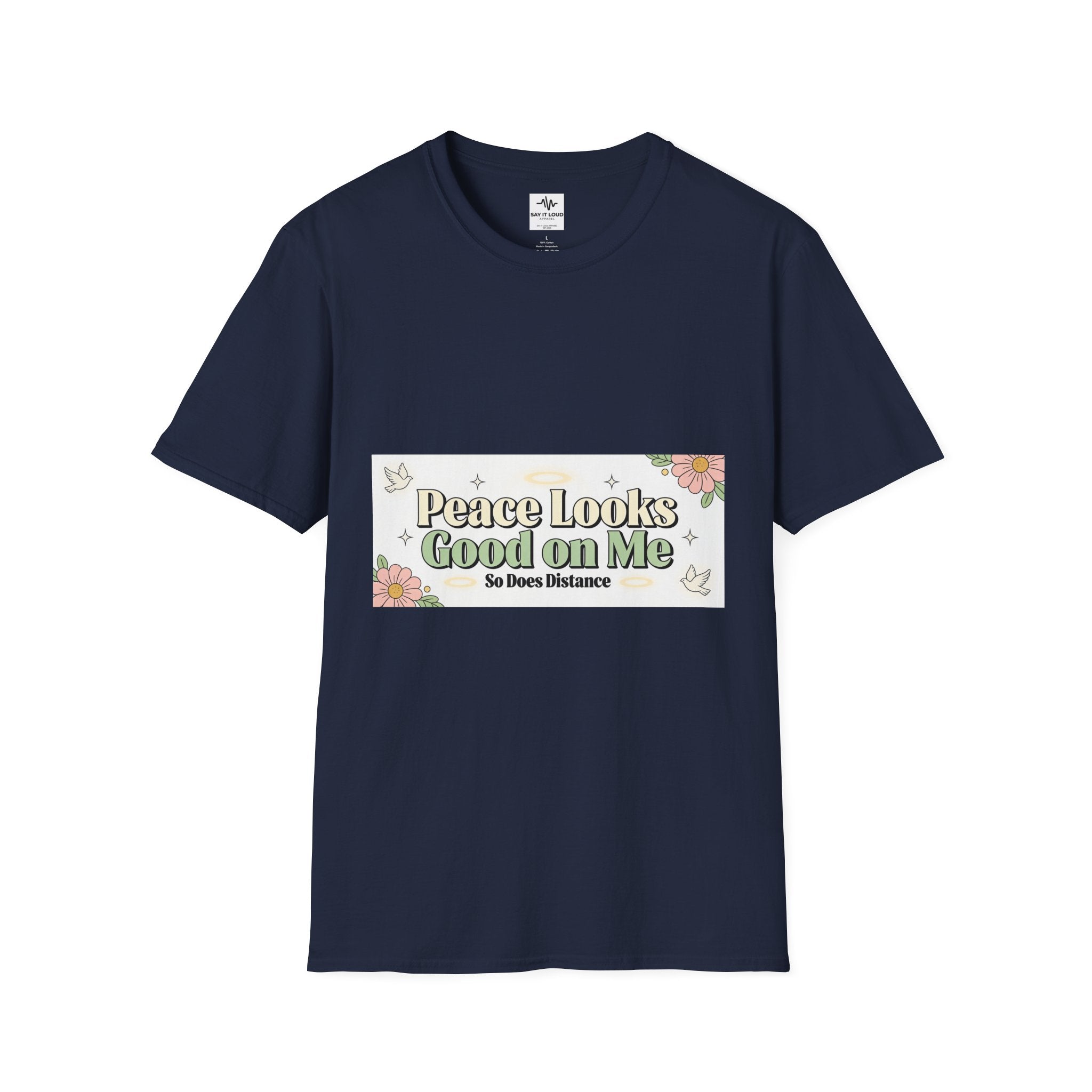 Peace Looks Good On Me T-Shirt — Floral Positive Message Tee