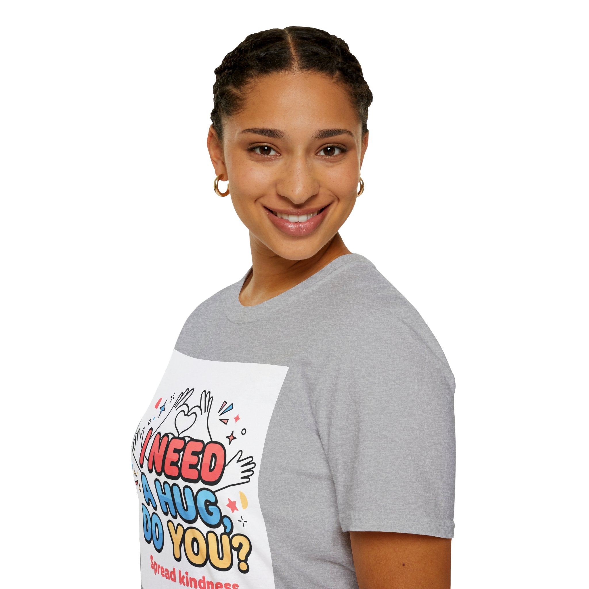 I Need A Hug Do You? T-Shirt — Spread Kindness Graphic Tee