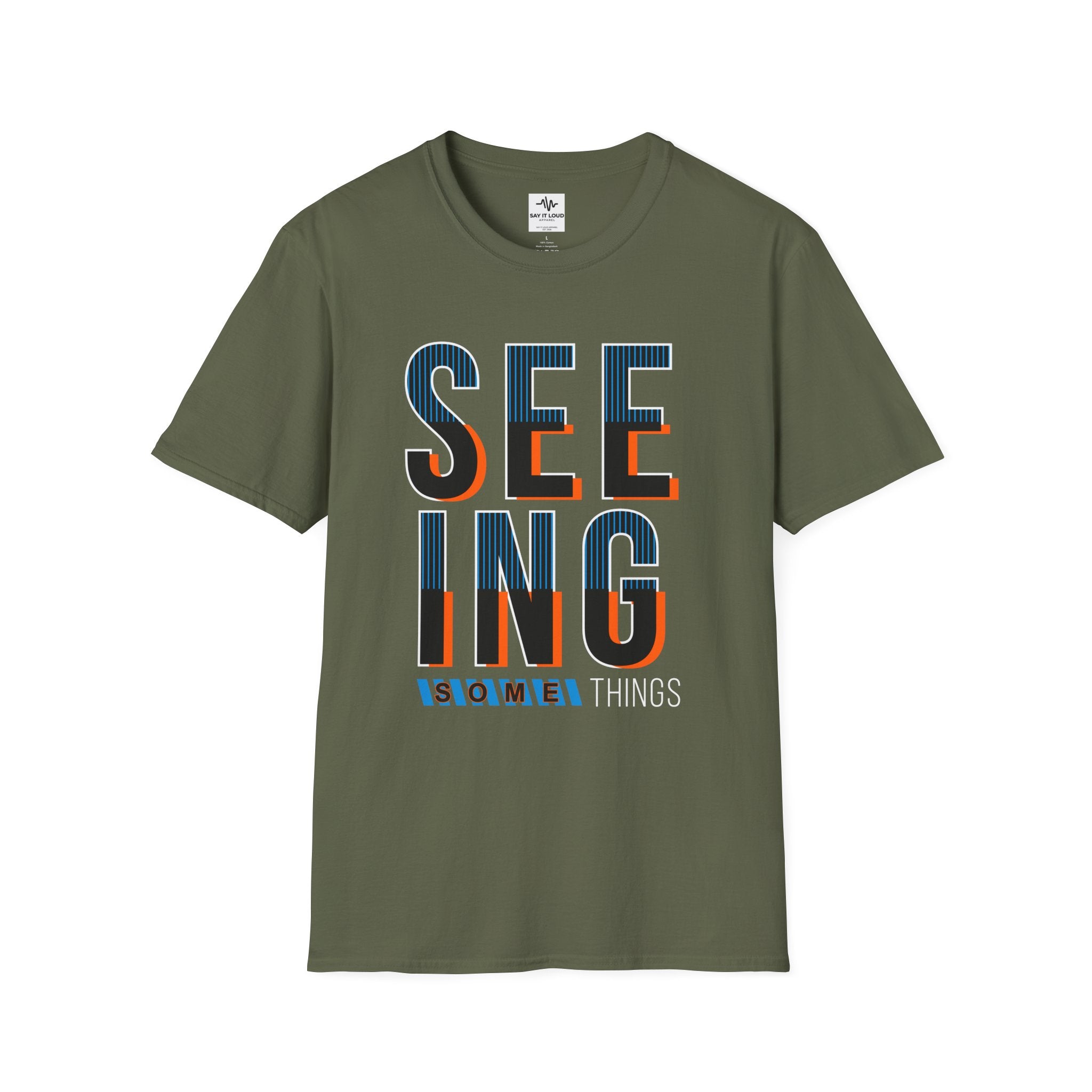 Seeing Some Thinhgs T-Shirt — Inspirational Typography Tee