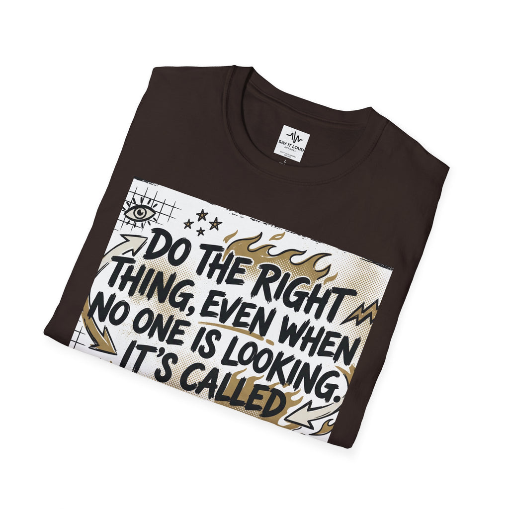 Integrity Graphic T-Shirt — “Do the Right Thing…It’s Called Integrity” Inspirational Tee