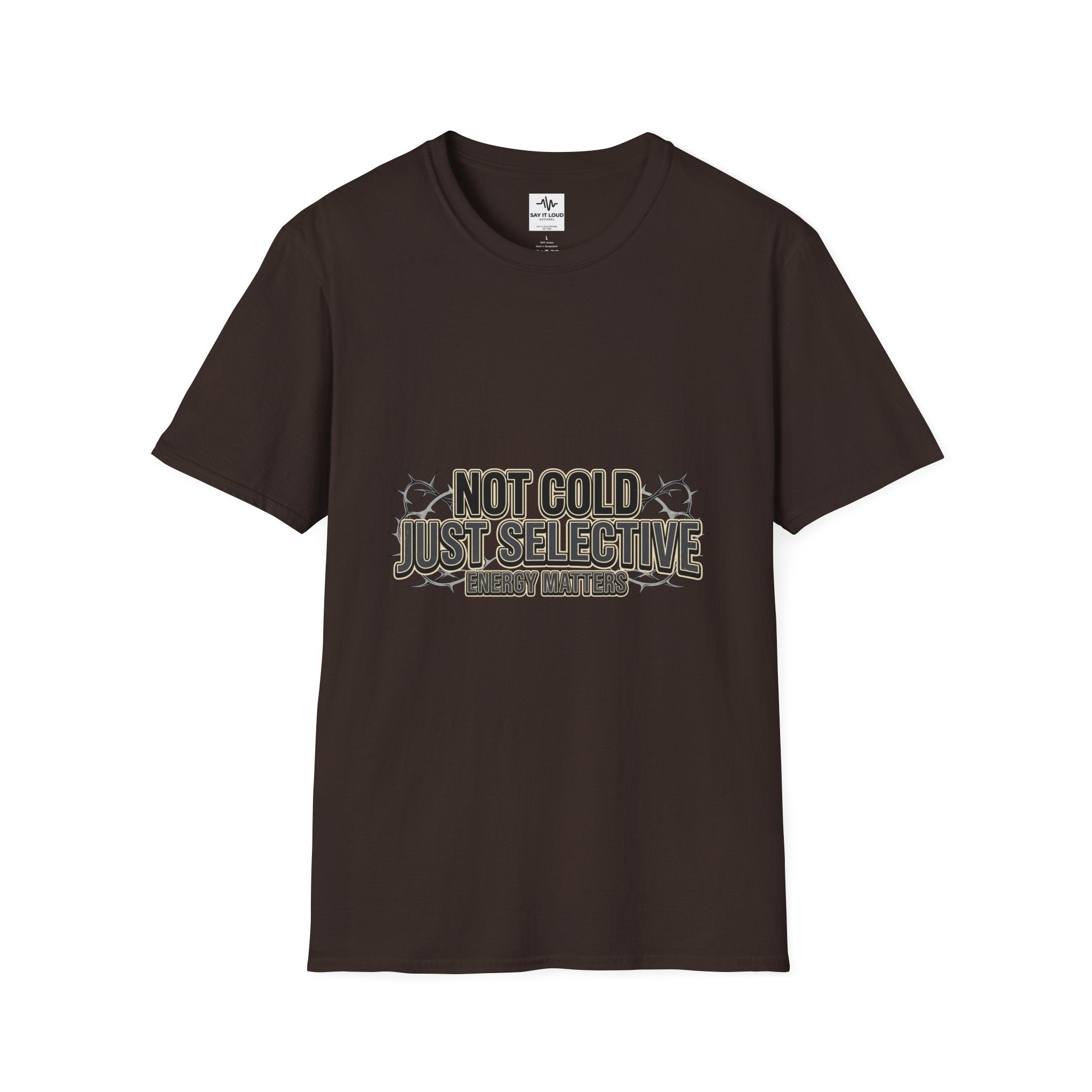 Not Cold Just Selective T-Shirt — Funny Winter Humor Tee