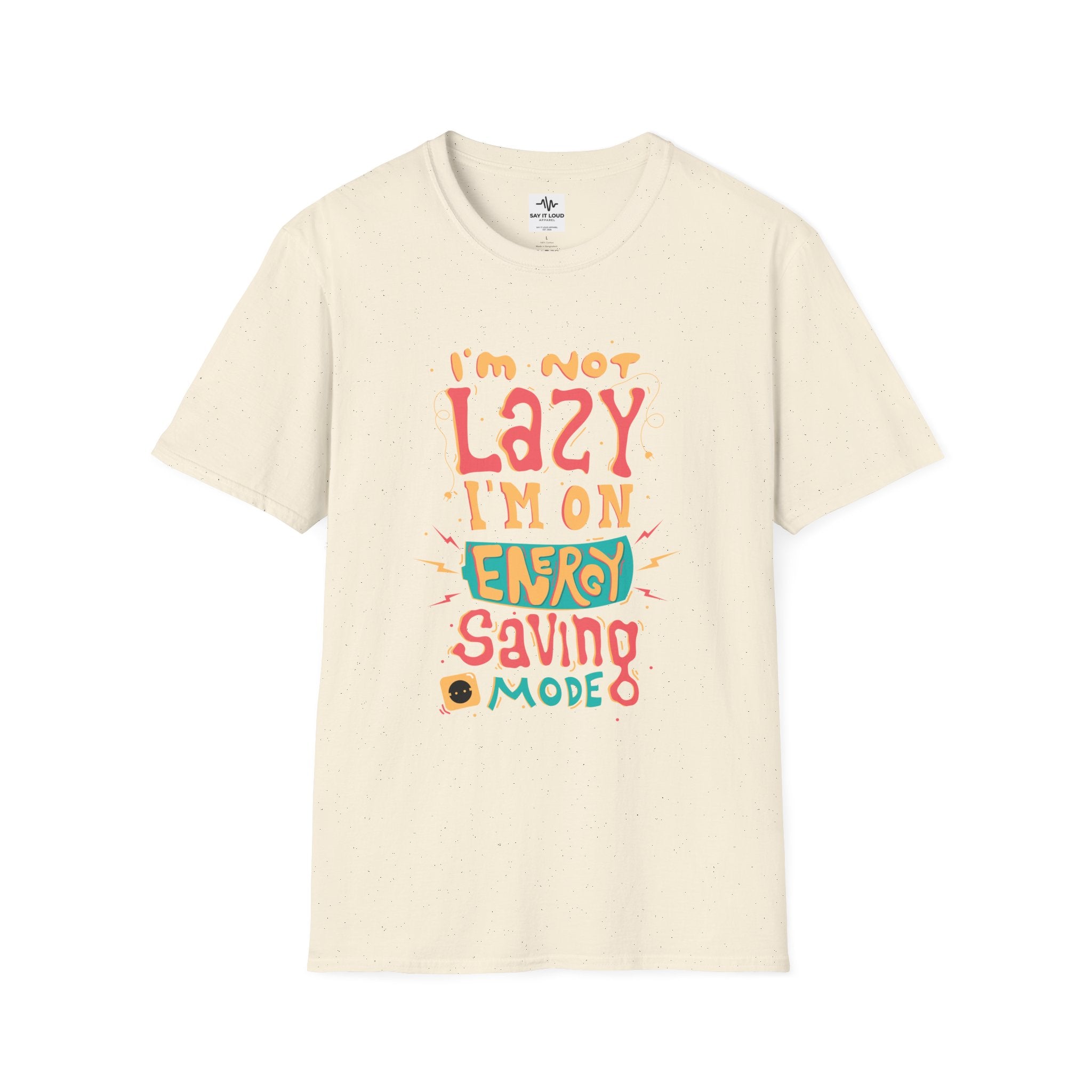 Energy Saving Mode T-Shirt — "I'm Not Lazy" Graphic Tee