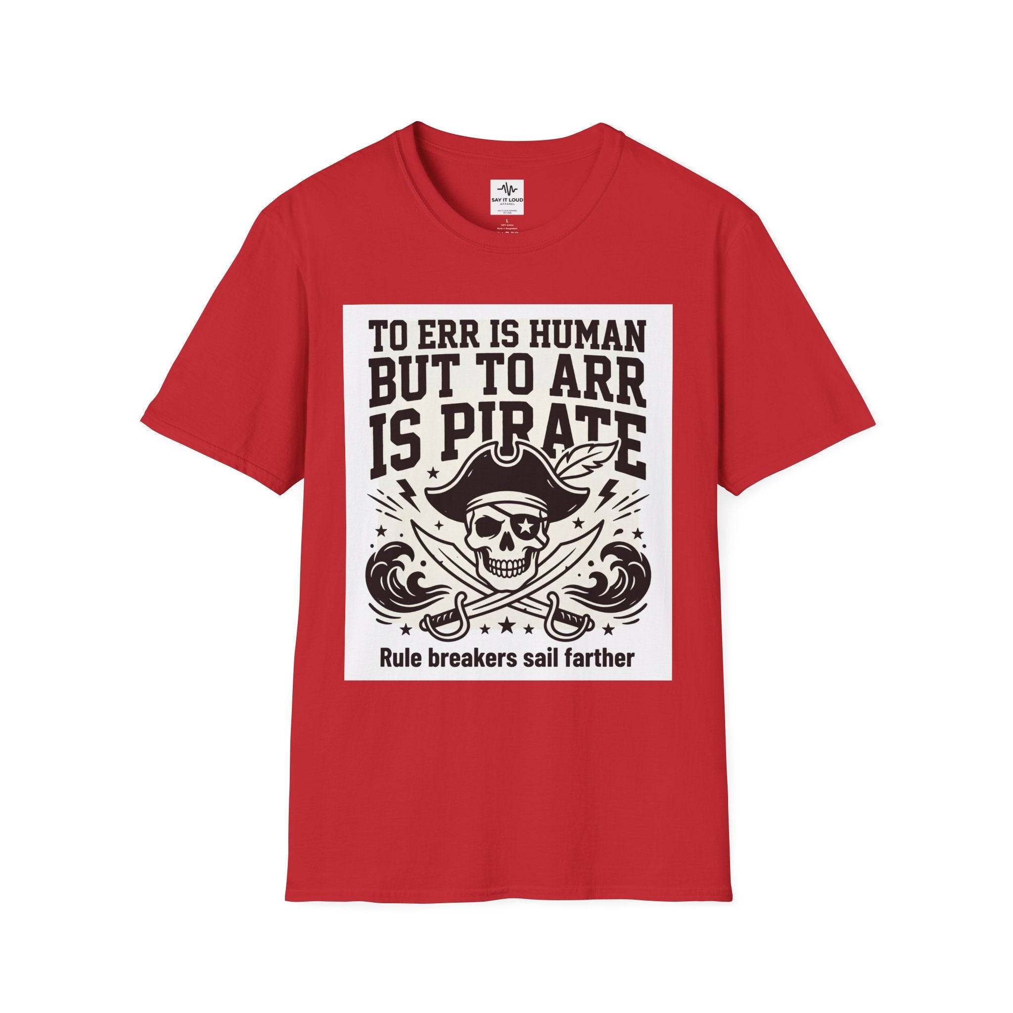 Pirate Skull T-Shirt — "To Err is Human But to Arr Is Pirate" Graphic Tee