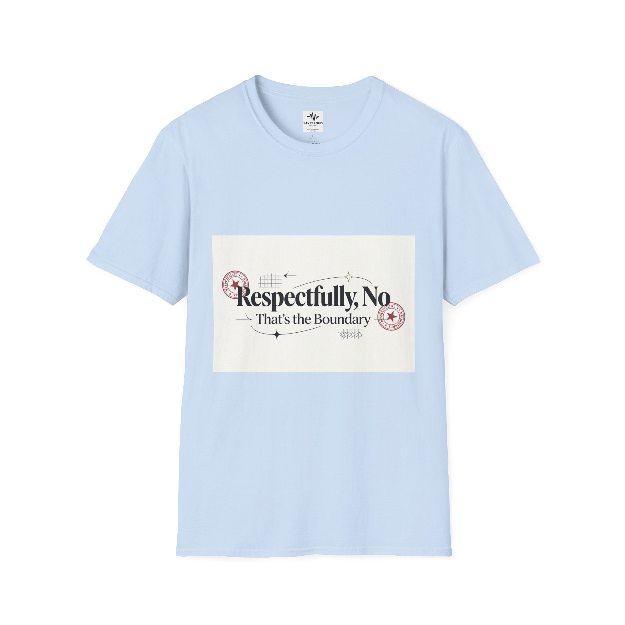 Respectfully, No T-Shirt — “That’s the Boundary” Graphic Tee