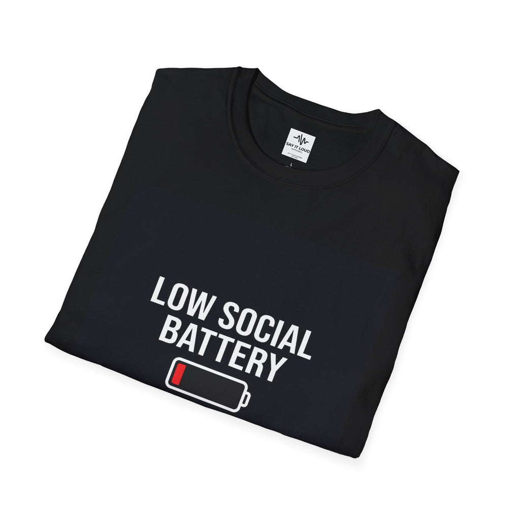 Low Social Battery Tee – Relatable Mood Shirt