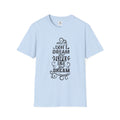 Inspirational Quote T-Shirt — "Don't Dream Your Life, Live Your Dream" Motivational Tee