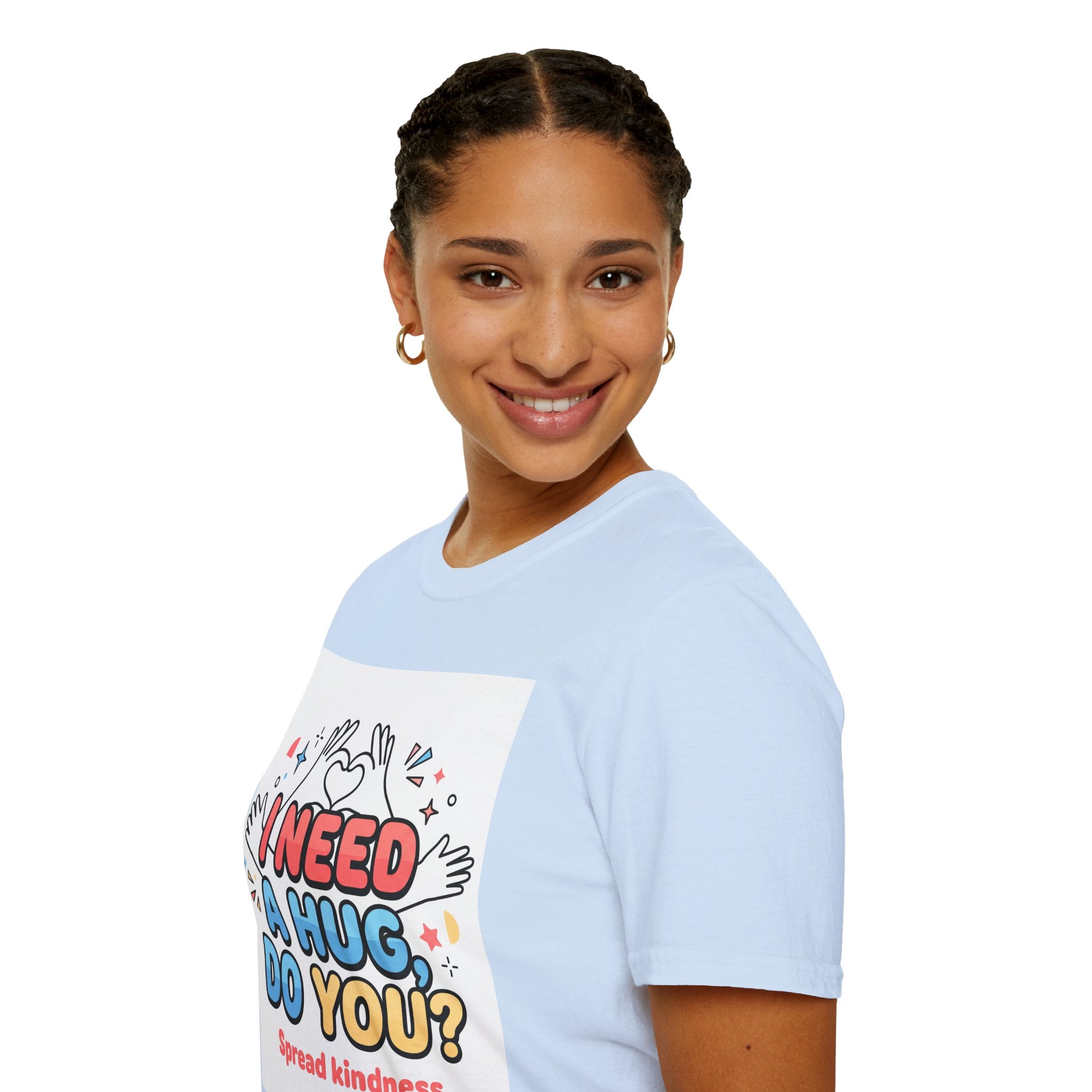 I Need A Hug Do You? T-Shirt — Spread Kindness Graphic Tee