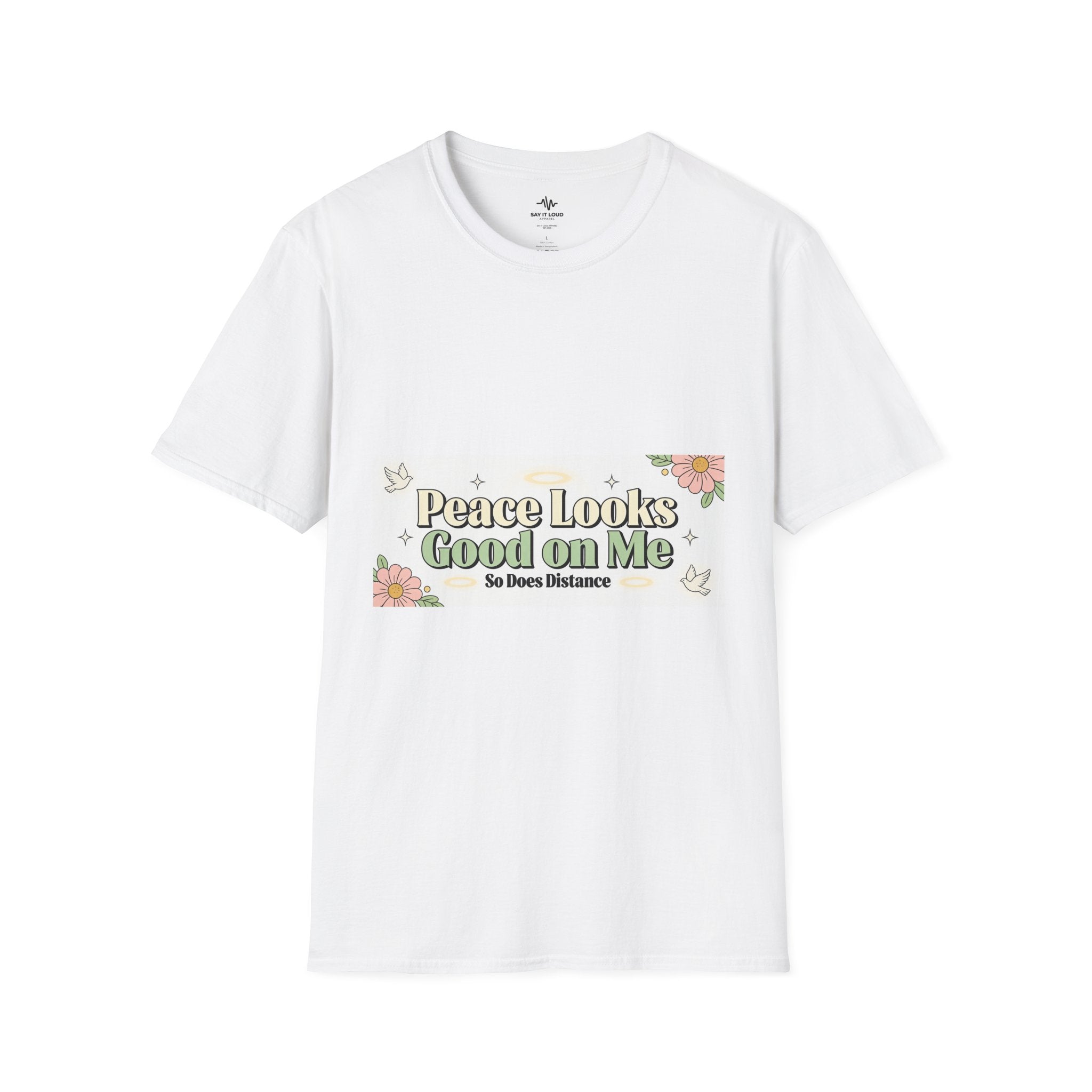 Peace Looks Good On Me T-Shirt — Floral Positive Message Tee