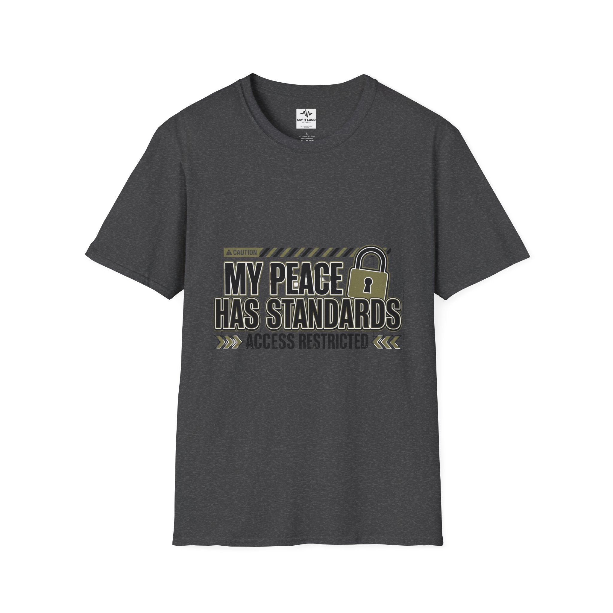 T-Shirt — "My Peace Has Standards: Access Restricted" Graphic Tee