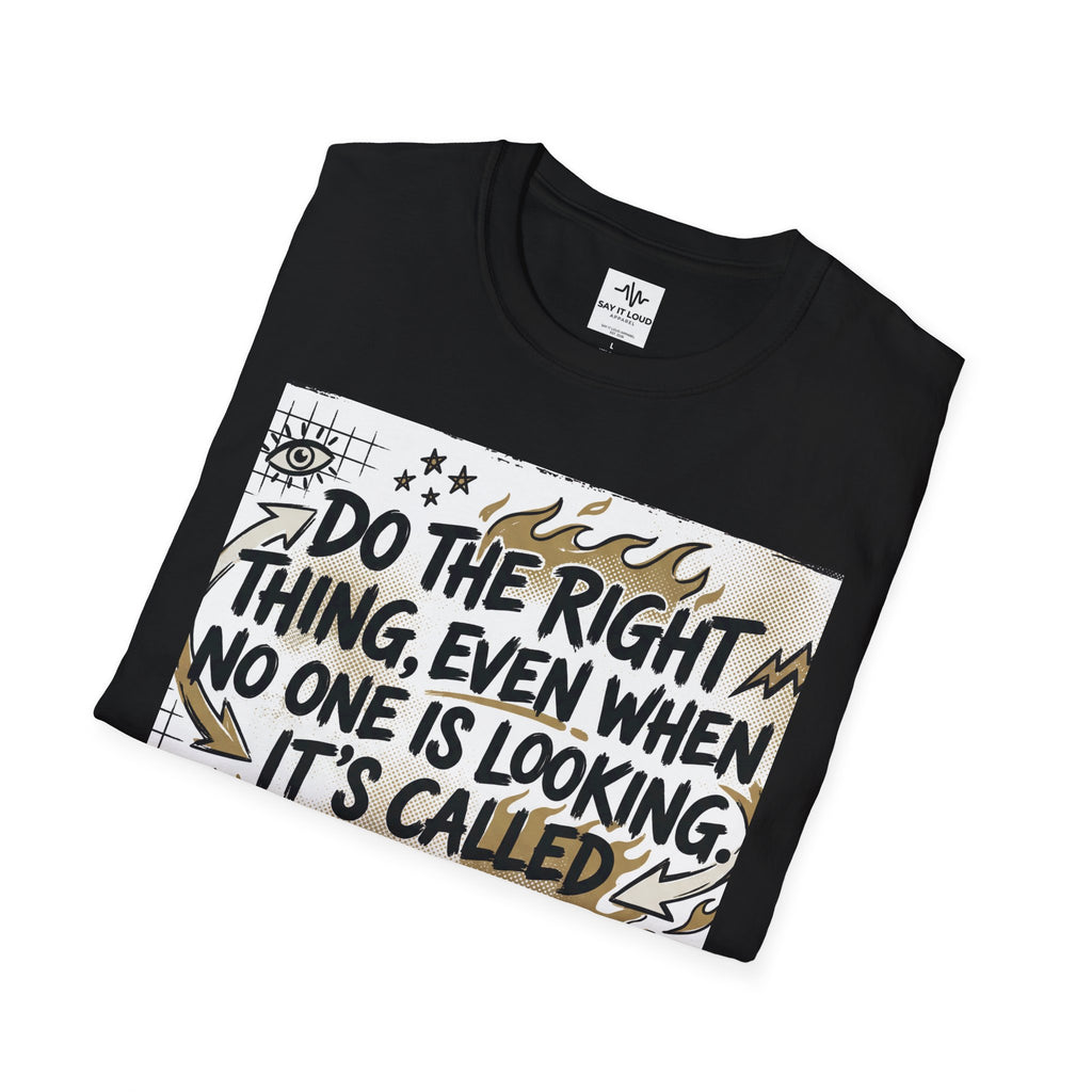 Integrity Graphic T-Shirt — “Do the Right Thing…It’s Called Integrity” Inspirational Tee
