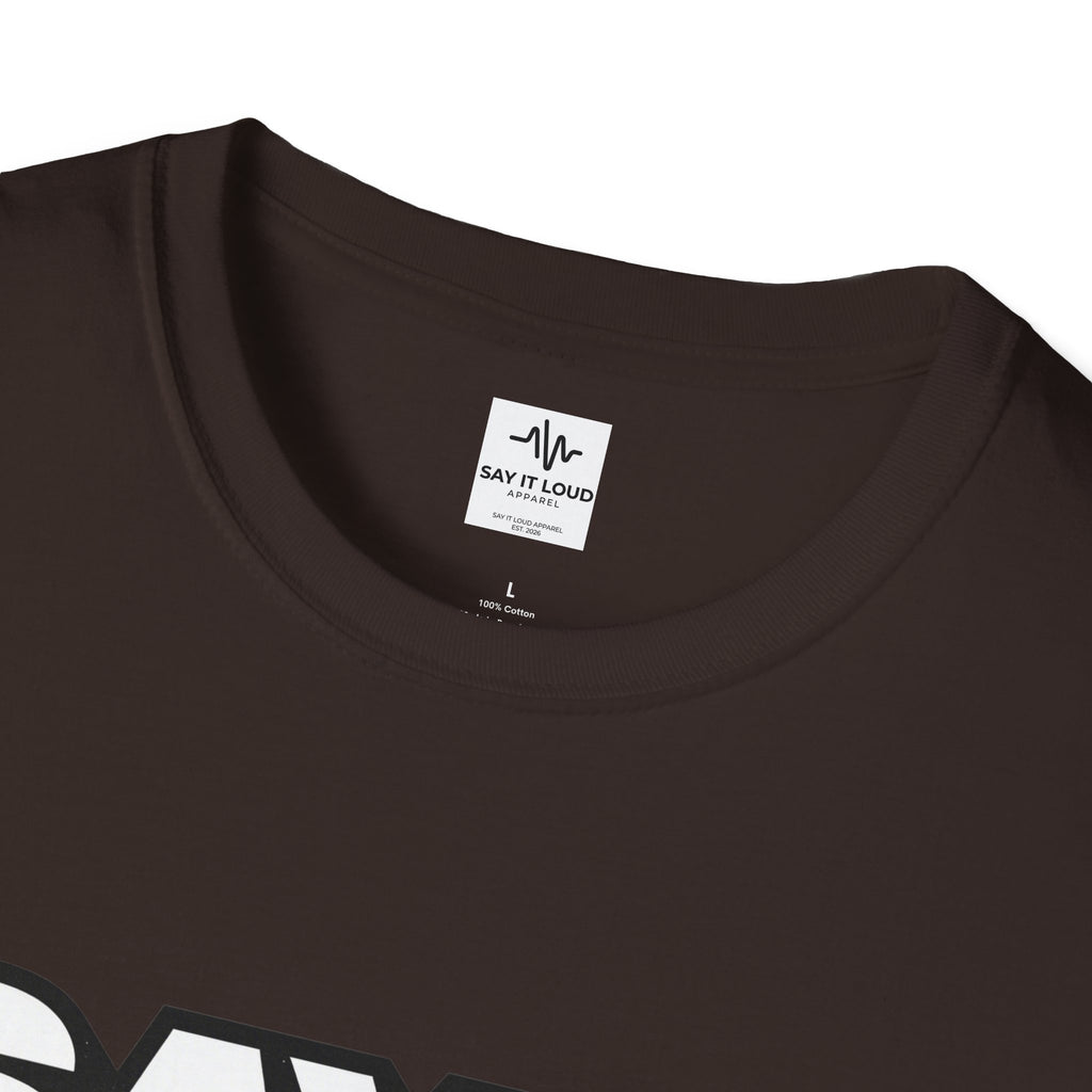 Say It Loud T-Shirt – Bold Retro Typography Tee