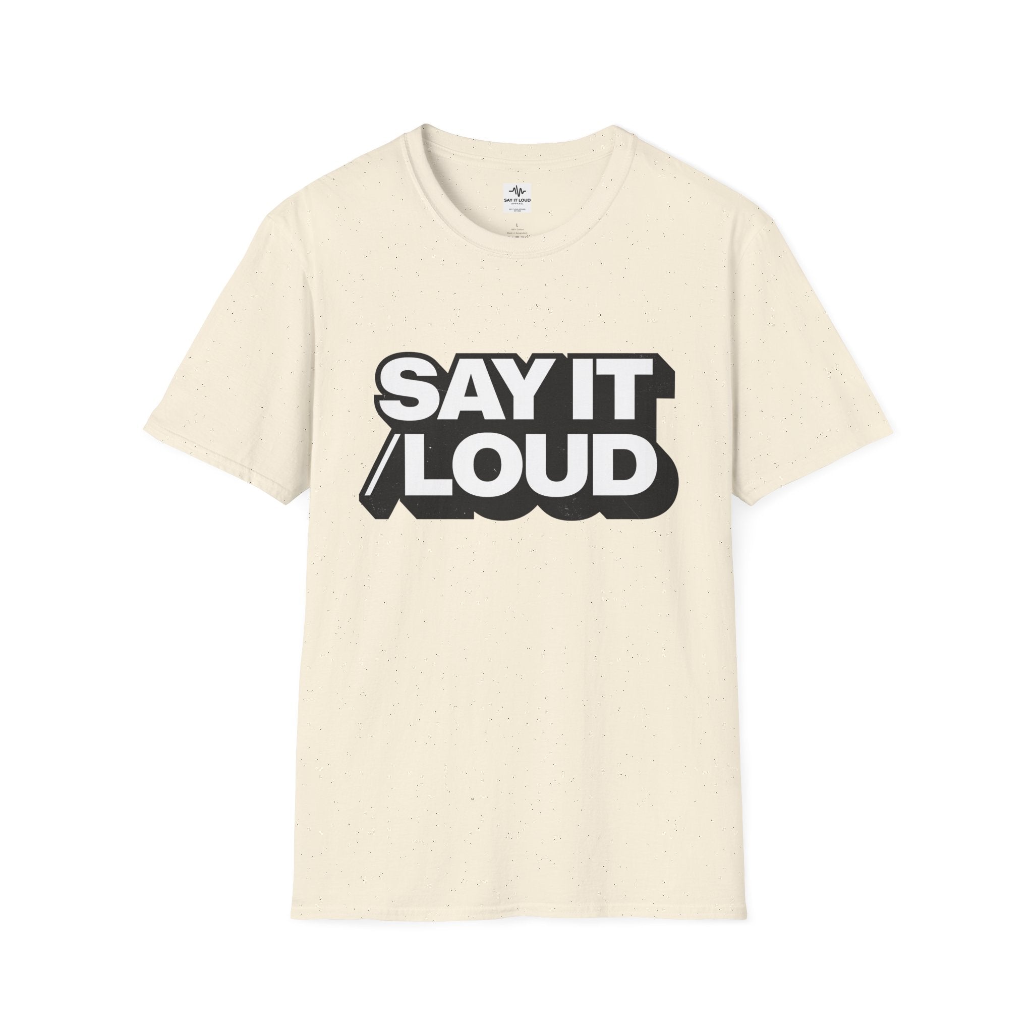 Say It Loud T-Shirt – Bold Retro Typography Tee