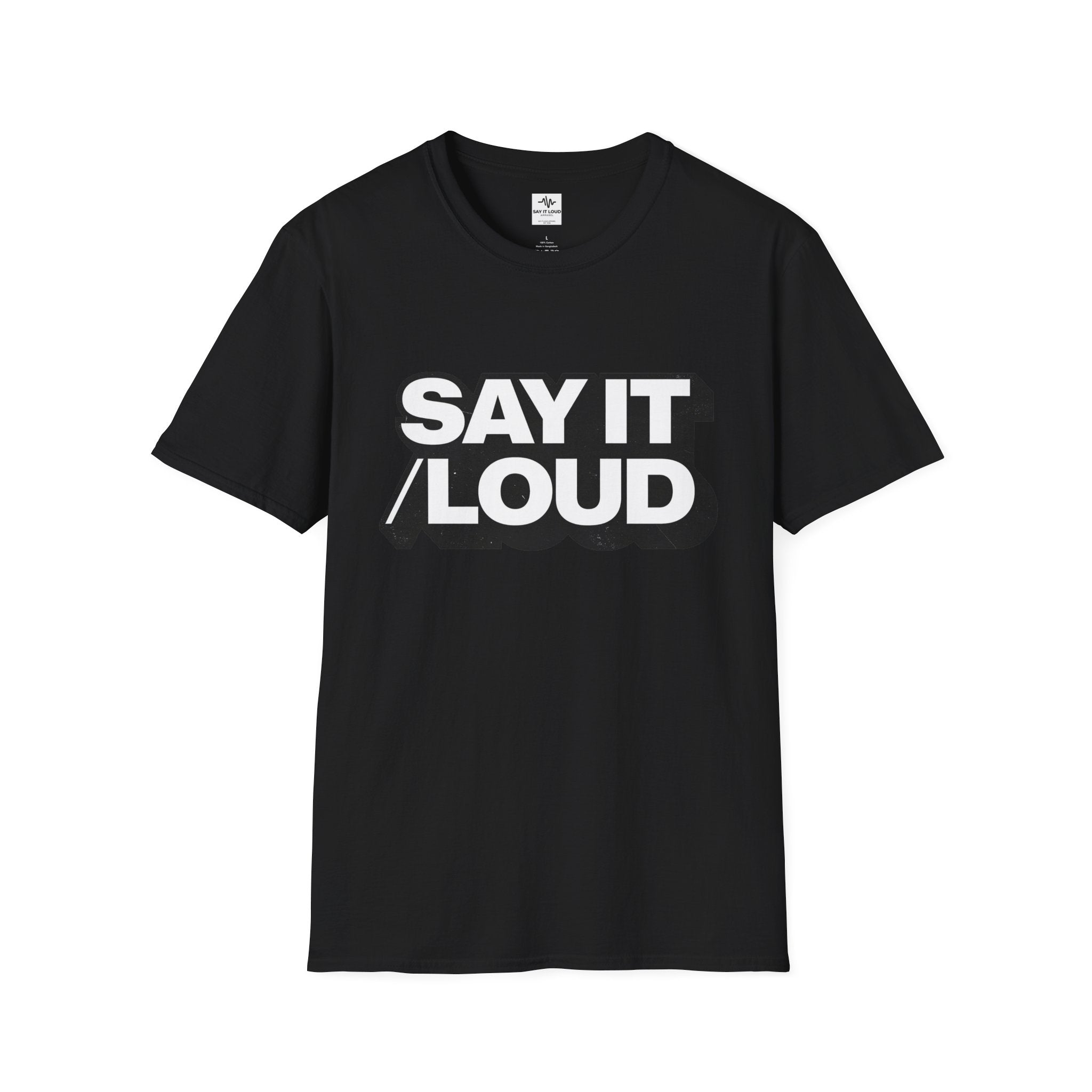 Say It Loud T-Shirt – Bold Retro Typography Tee
