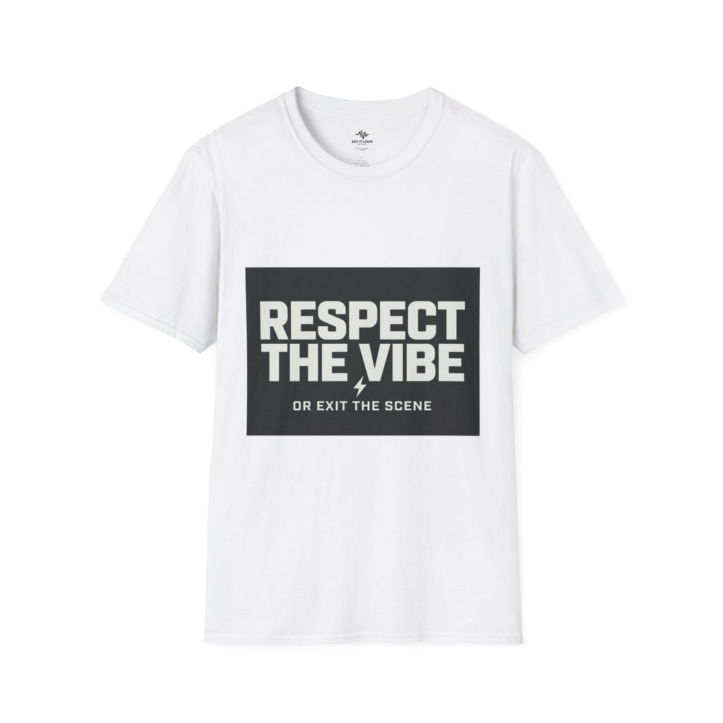 Respect the Vibe Tee – Bold Energy Shirt