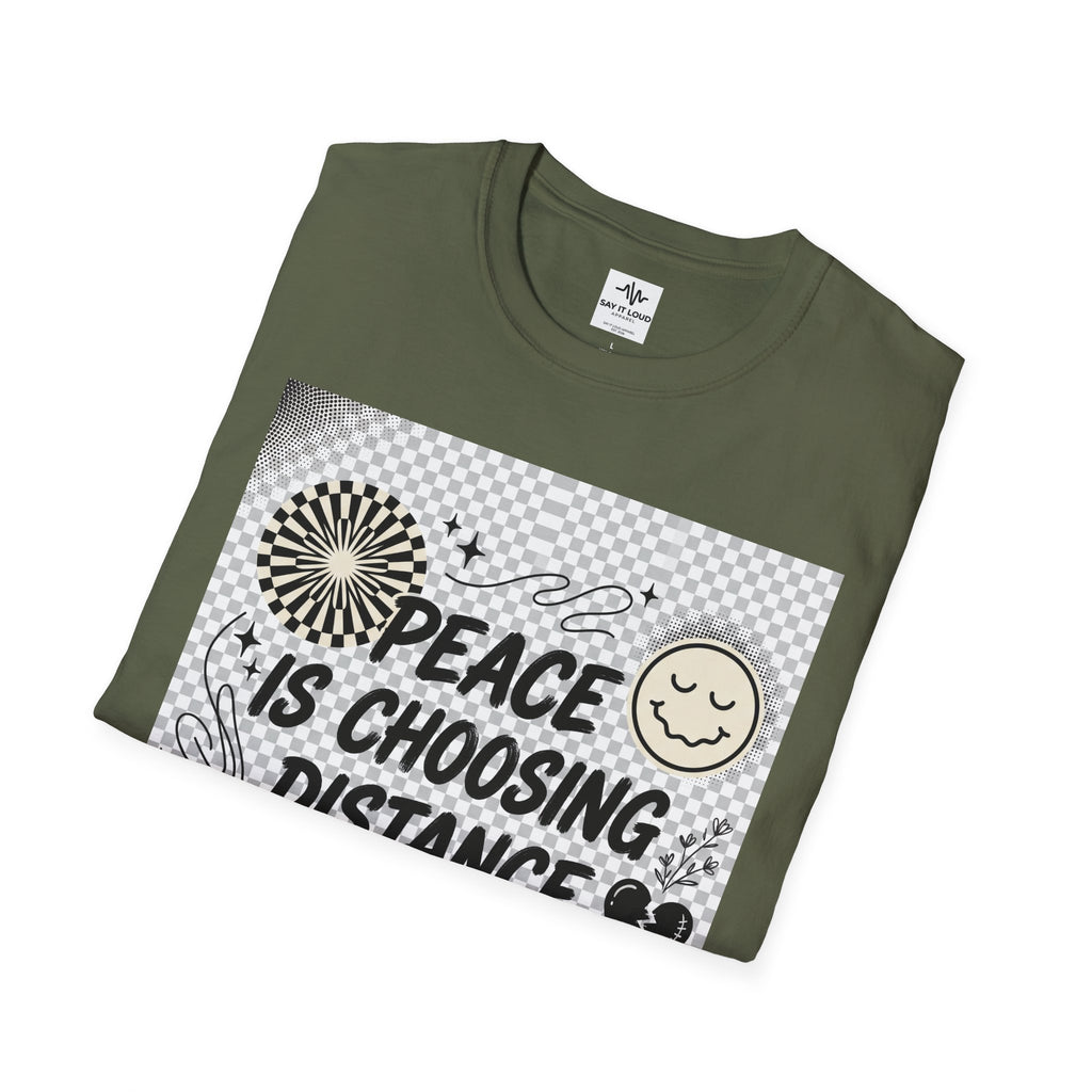 Peace Is Choosing Distance Without Guilt T-Shirt — Self-Care Quote Tee