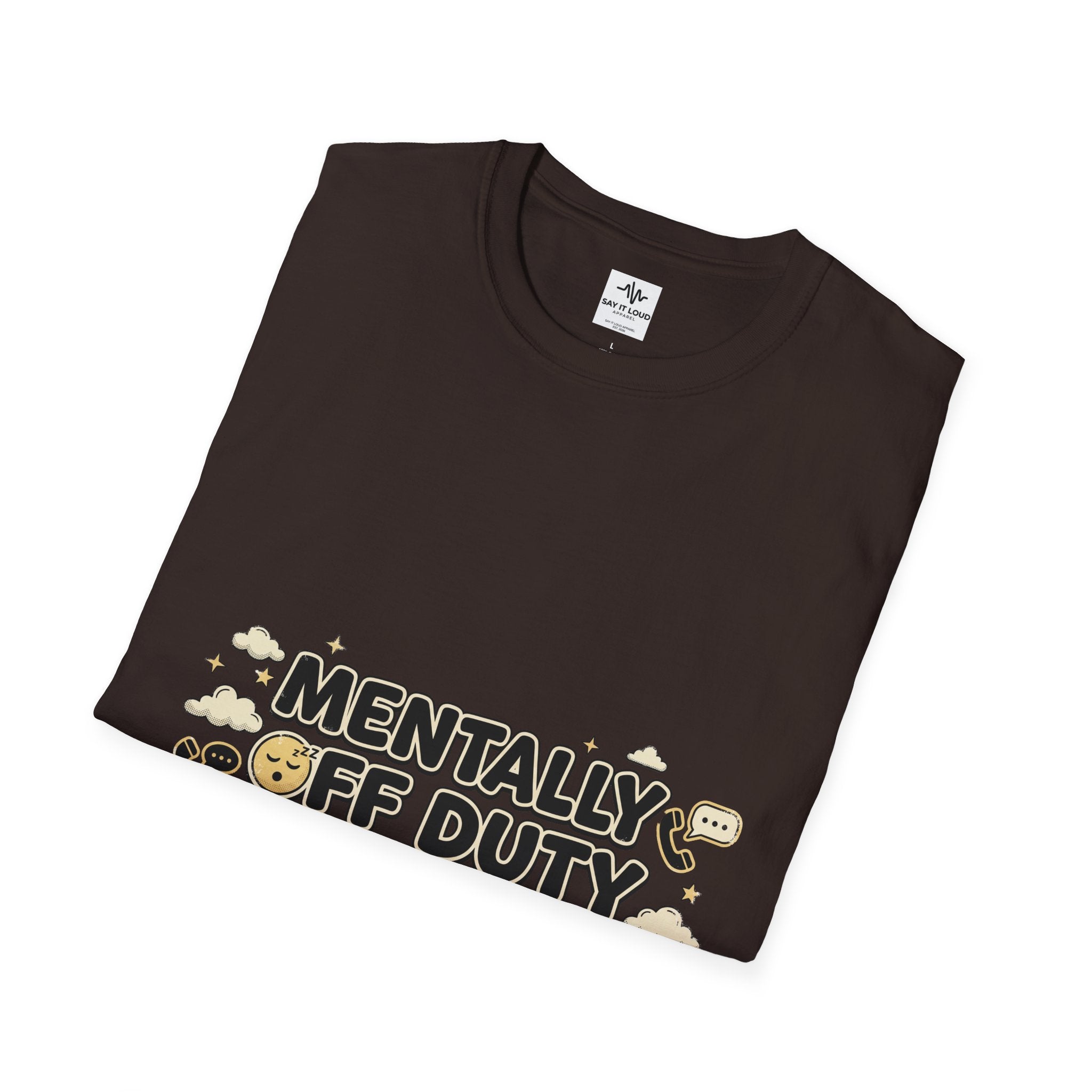 Mentally Off Duty T-Shirt — Funny Relaxed Graphic Tee