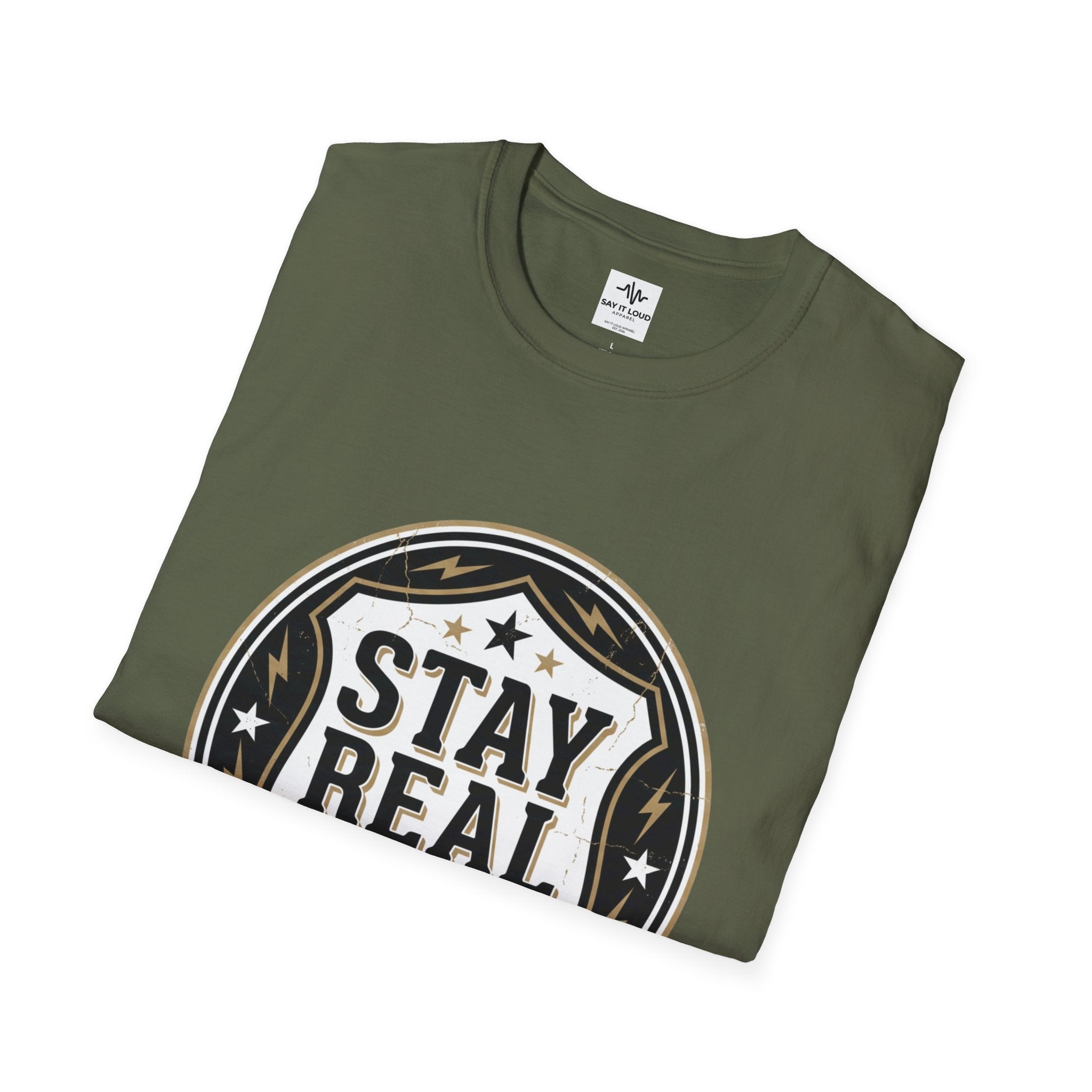 Stay Real Tee – Authenticity Statement Shirt
