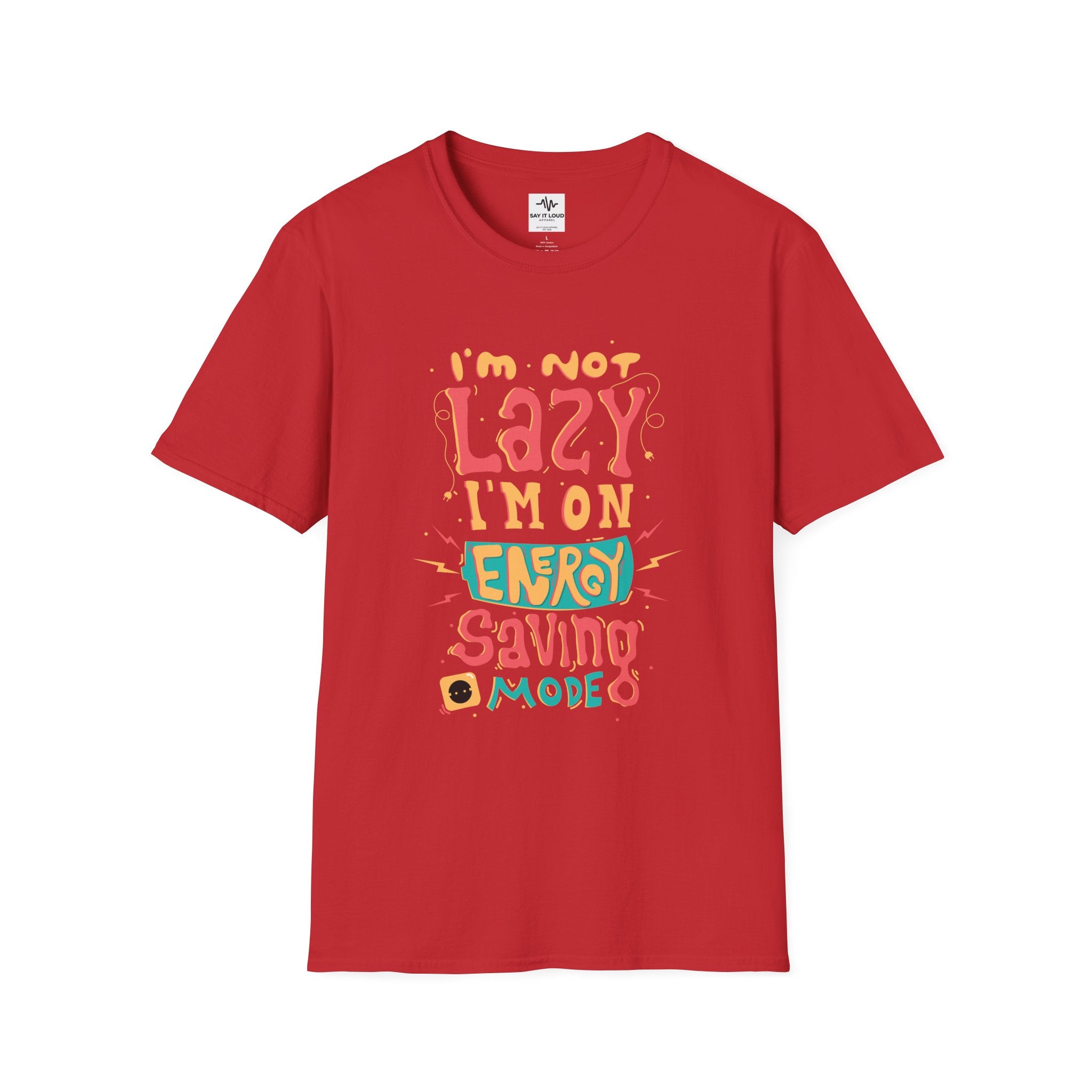 Energy Saving Mode T-Shirt — "I'm Not Lazy" Graphic Tee