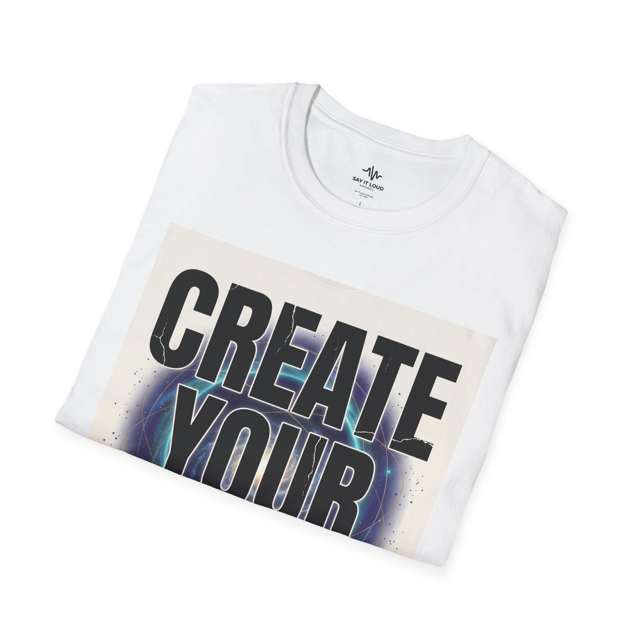 Create Your Reality T-Shirt — Inspirational Graphic Tee ("No algorithm decides your future")