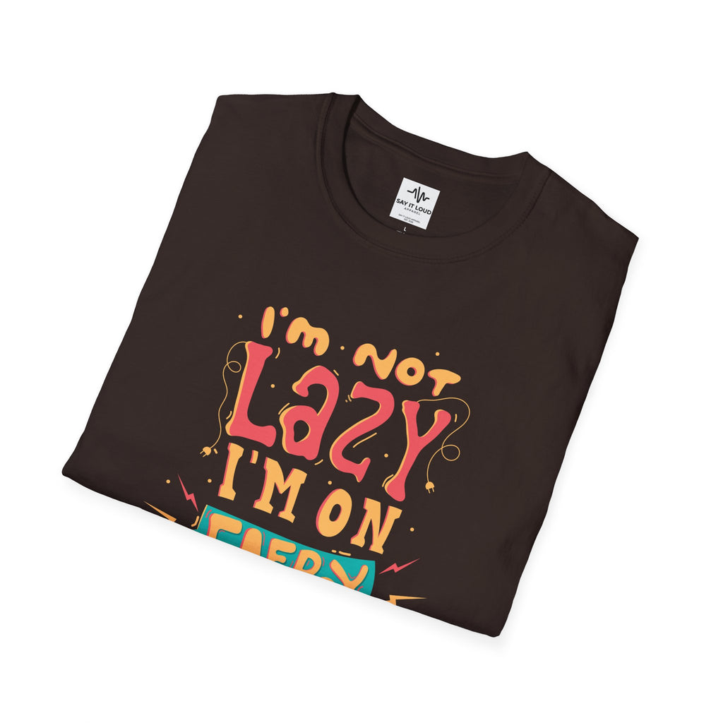 Energy Saving Mode T-Shirt — "I'm Not Lazy" Graphic Tee