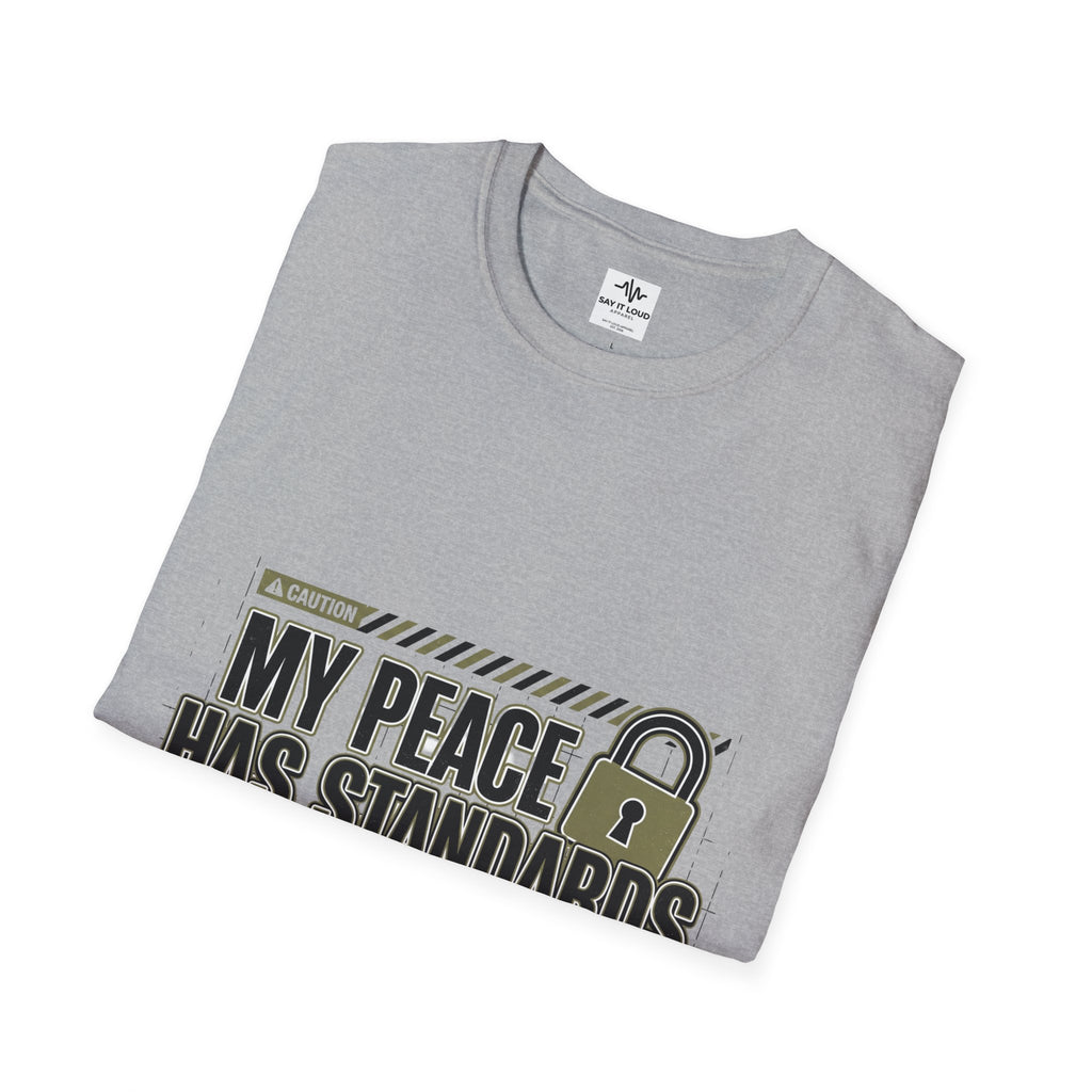 T-Shirt — "My Peace Has Standards: Access Restricted" Graphic Tee