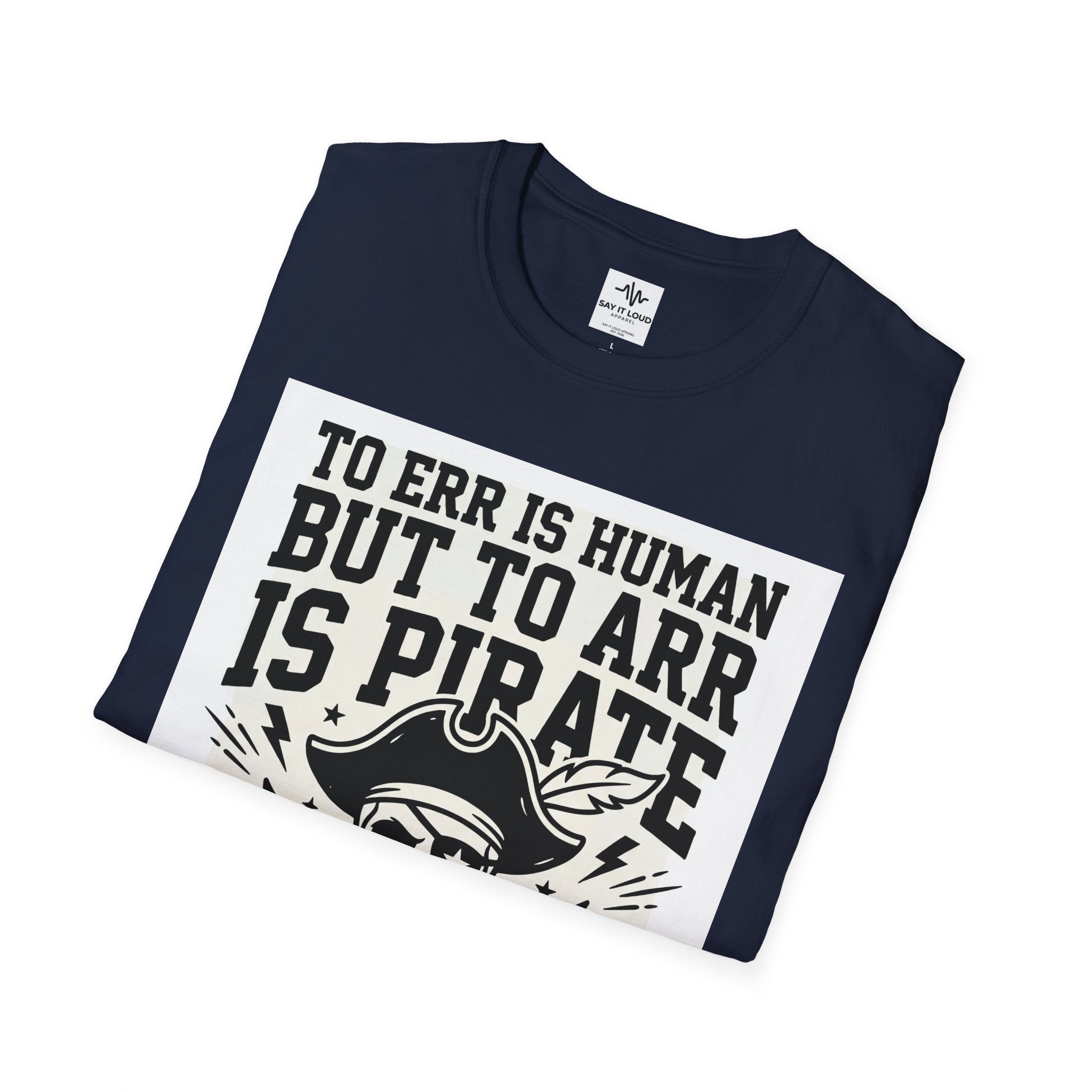 Pirate Skull T-Shirt — "To Err is Human But to Arr Is Pirate" Graphic Tee