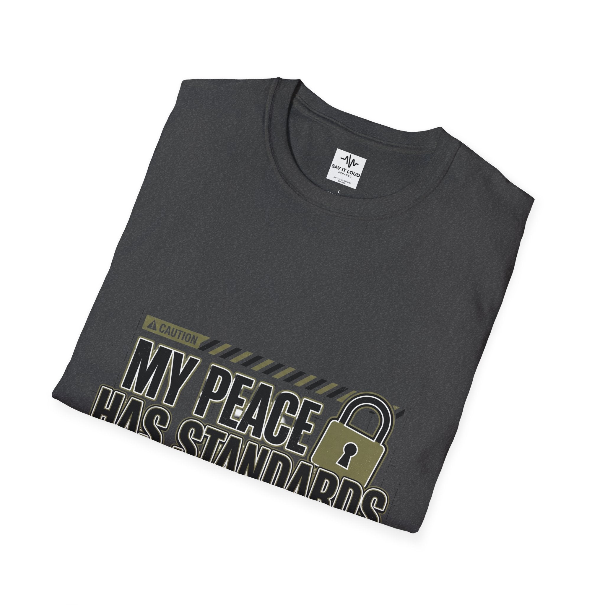 T-Shirt — "My Peace Has Standards: Access Restricted" Graphic Tee