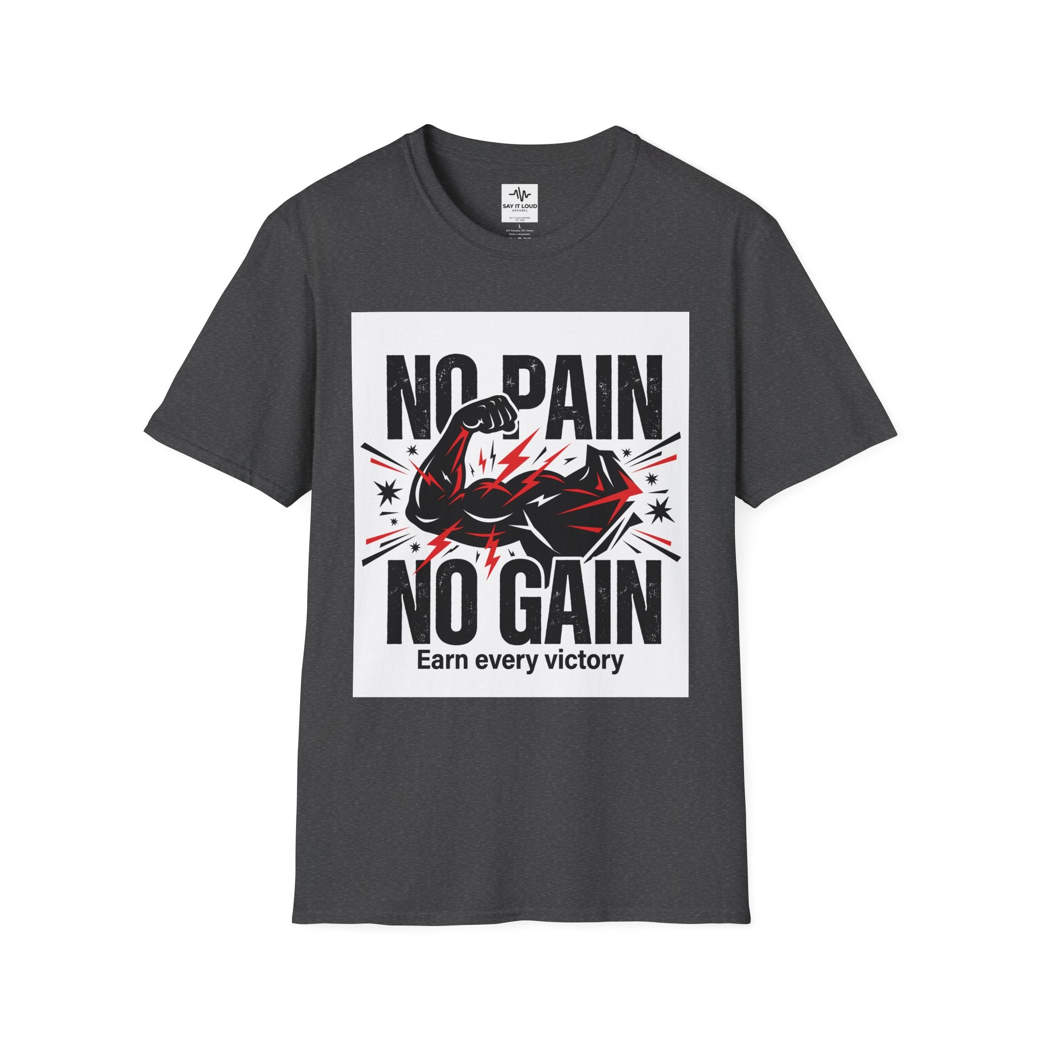 No Pain No Gain Fitness T-Shirt — "Earn Every Victory" Motivational Tee