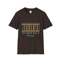 Believe in Yourself T-Shirt — Motivational "Always" Graphic Tee