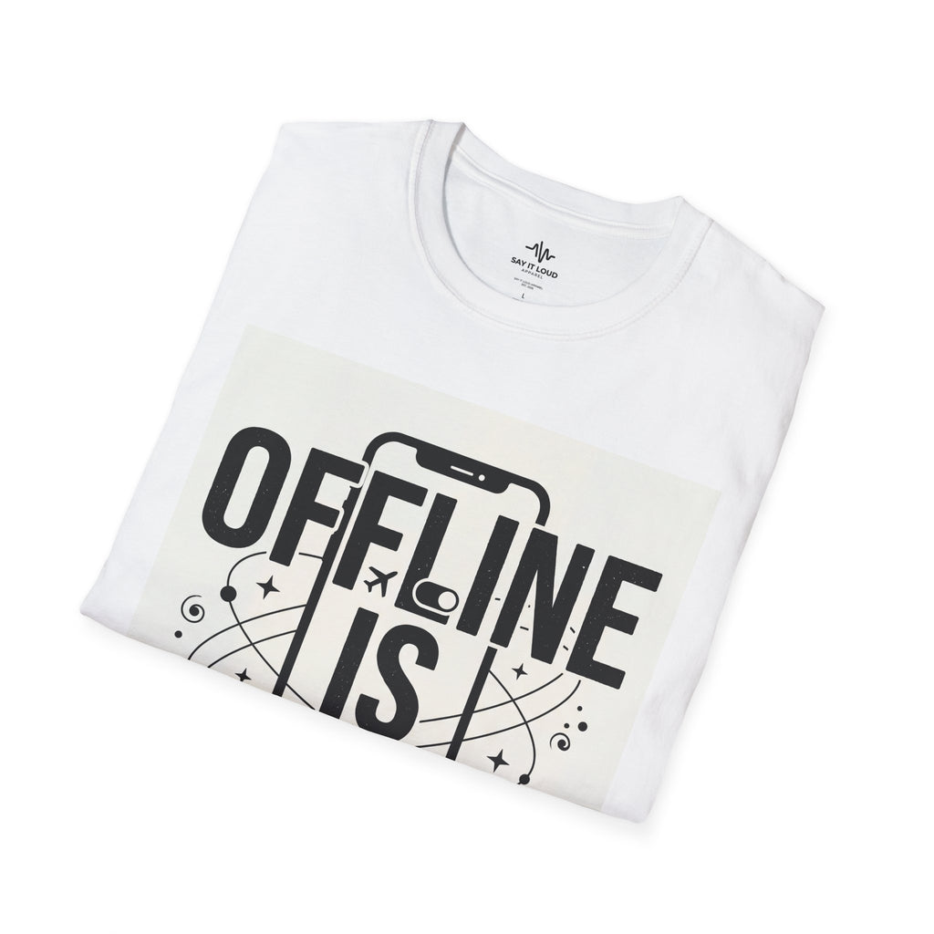 Offline Is Luxury T-Shirt — Disconnect to Reconnect Tee