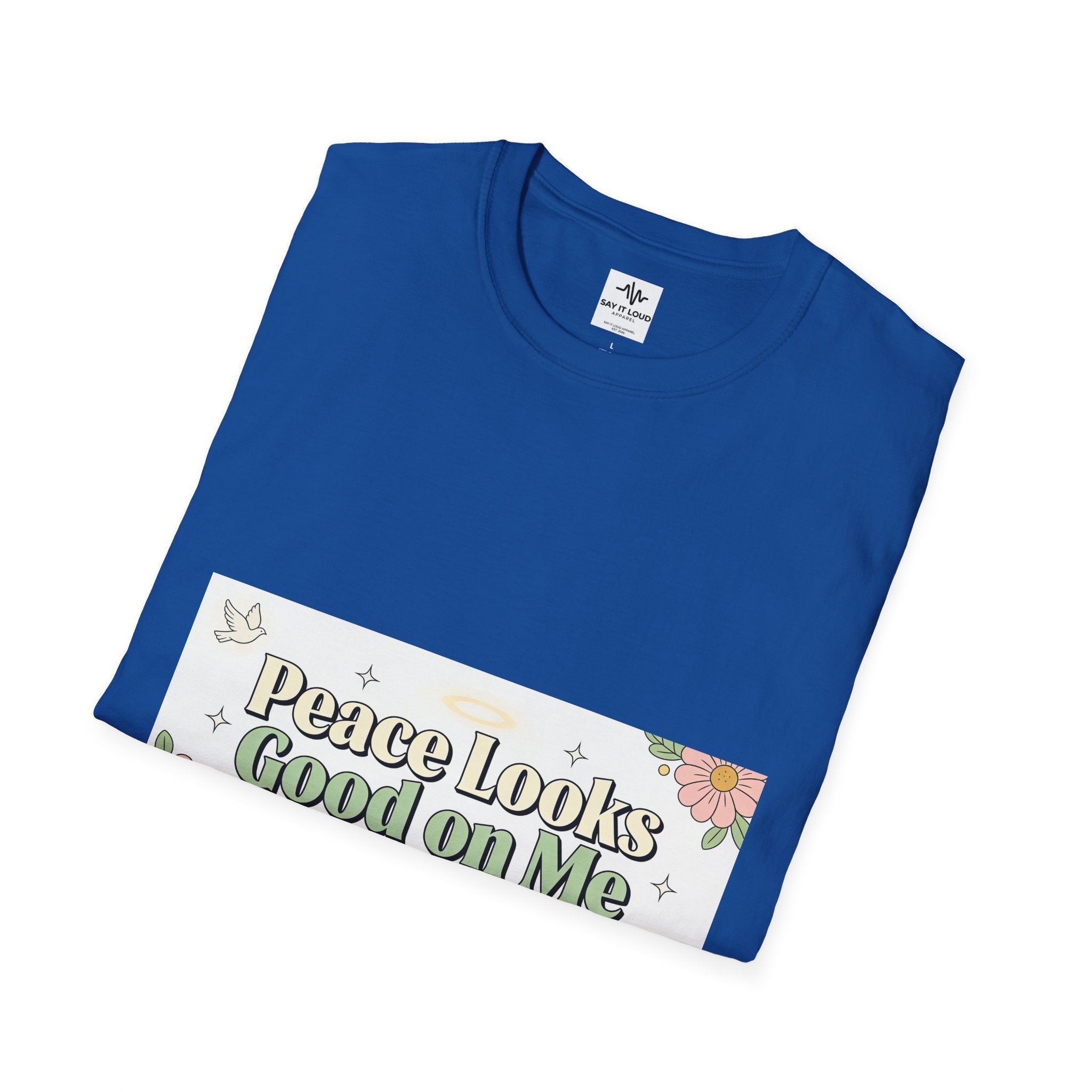 Peace Looks Good On Me T-Shirt — Floral Positive Message Tee