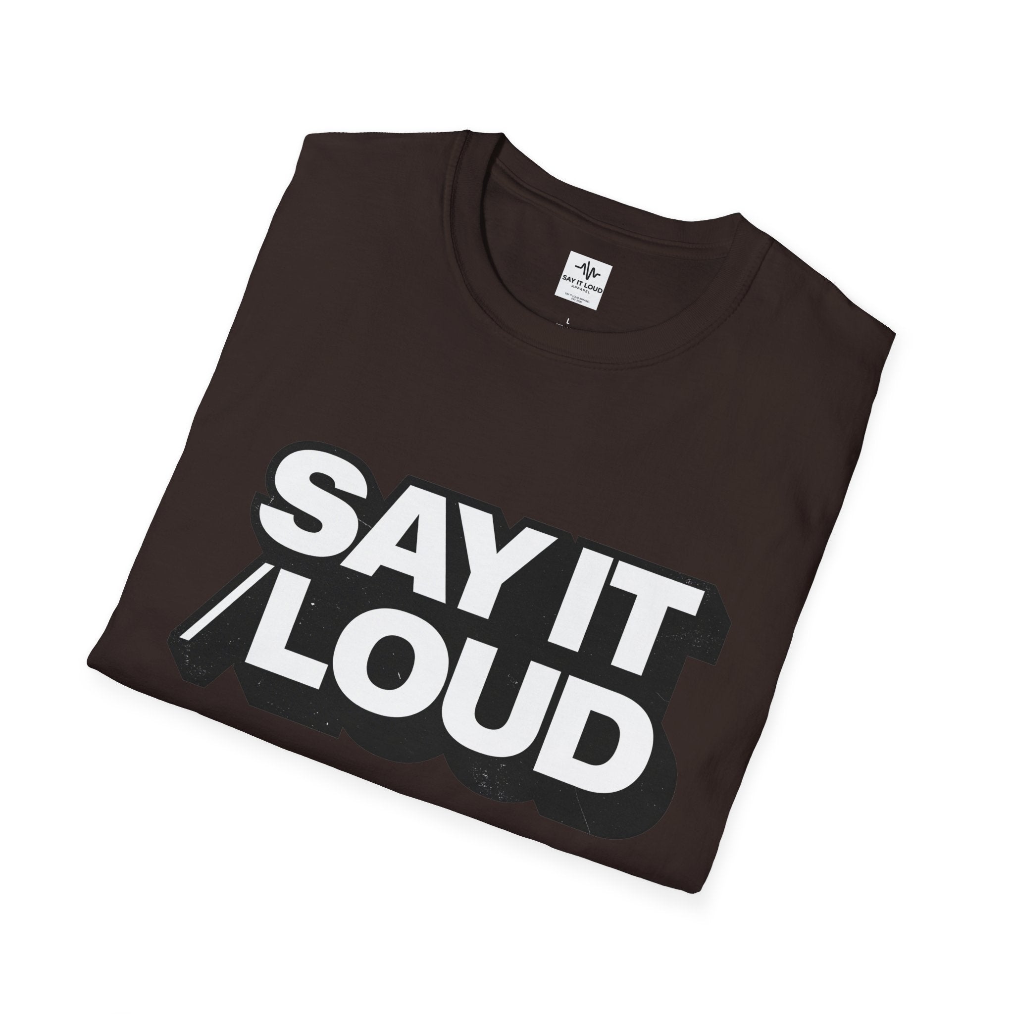 Say It Loud T-Shirt – Bold Retro Typography Tee